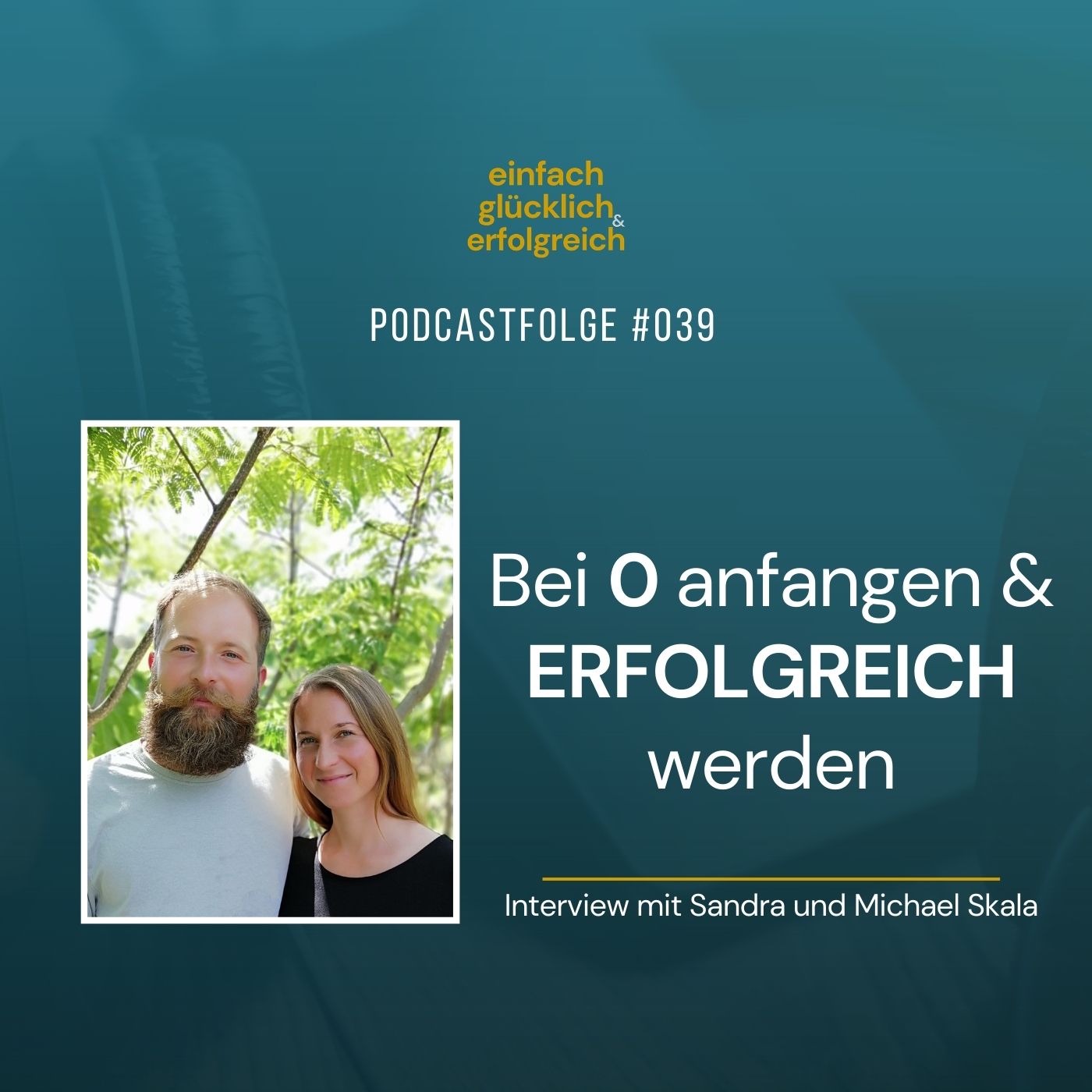 Einfach Glücklich und Erfolgreich