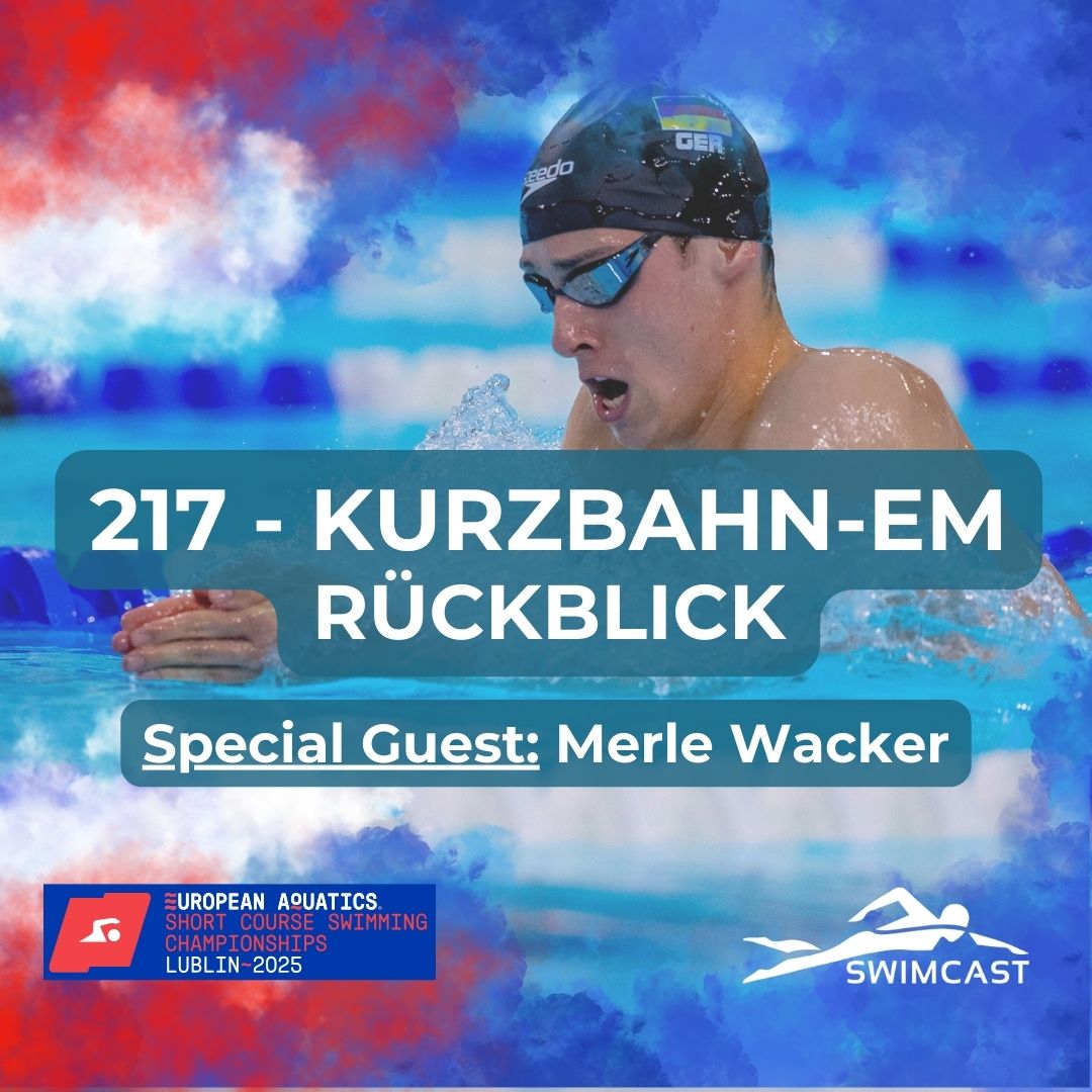 218 - Kurzbahn-EM Rückblick 218 - Kurzbahn-EM Rückblick