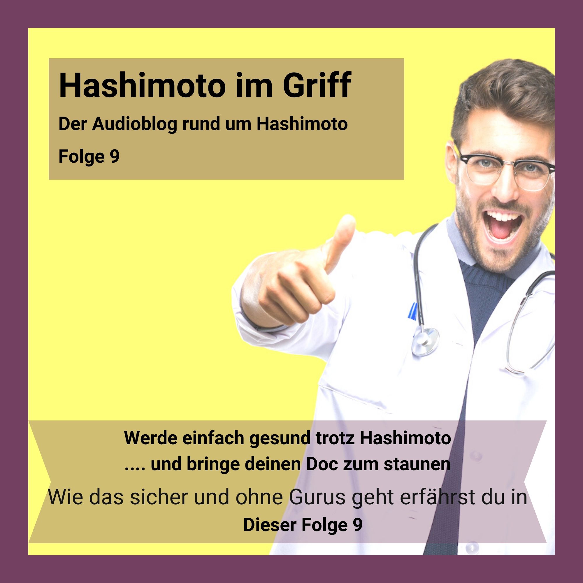 Werde einfach gesund trotz Hashimoto - Folge 9 Werde einfach gesund trotz Hashimoto - Folge 9