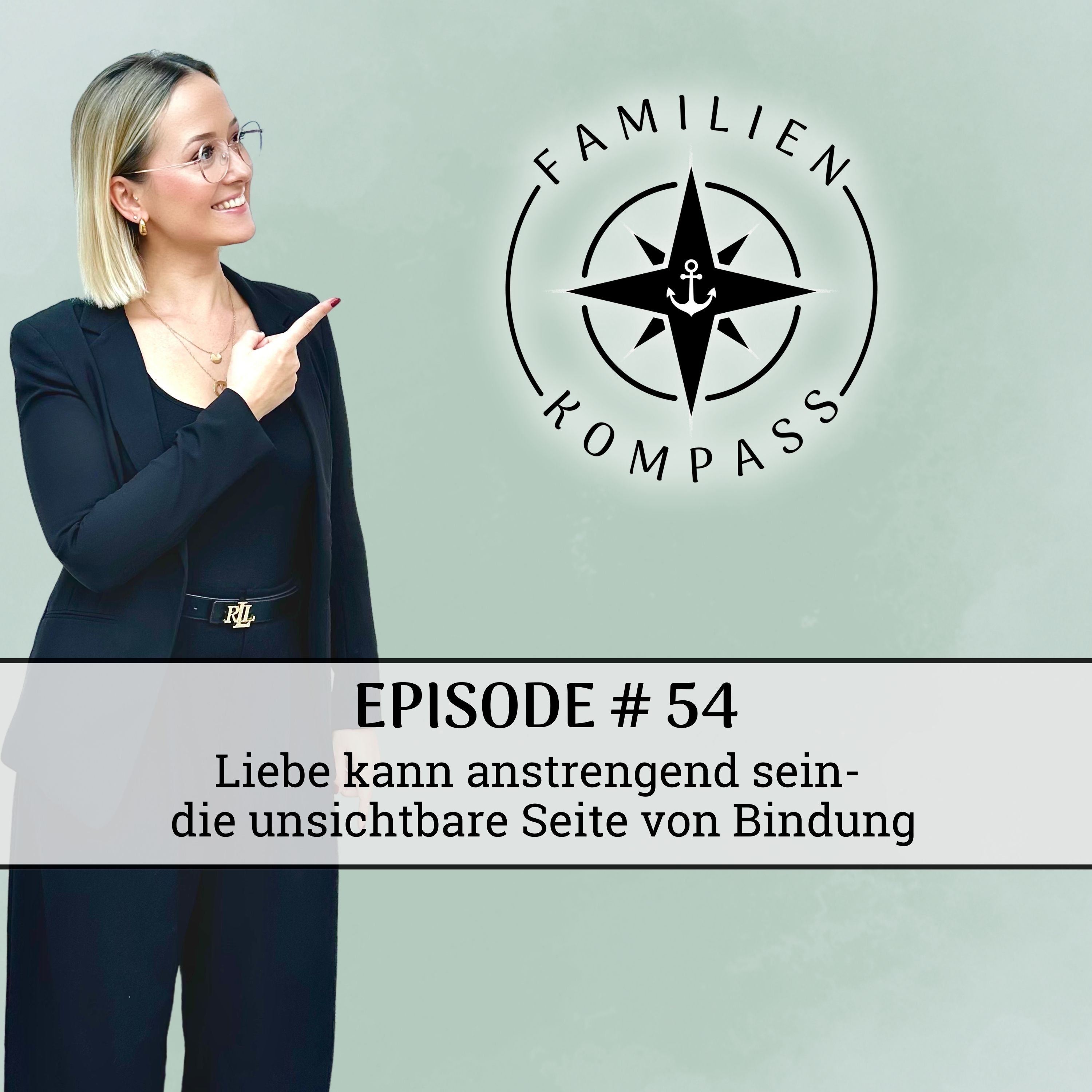 #54 Liebe kann anstrengend sein- die unsichtbare Seite von Bindung episode artwork
