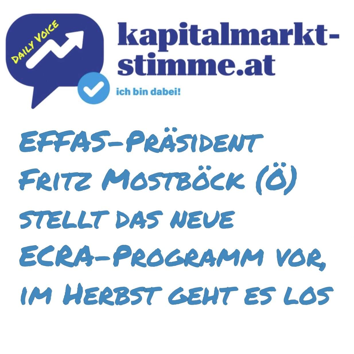 kapitalmarkt-stimme.at daily voice 224/365: EFFAS-Präsident Fritz Mostböck (Ö) stellt das neue ECRA-Programm vor, im Herbst geht es los