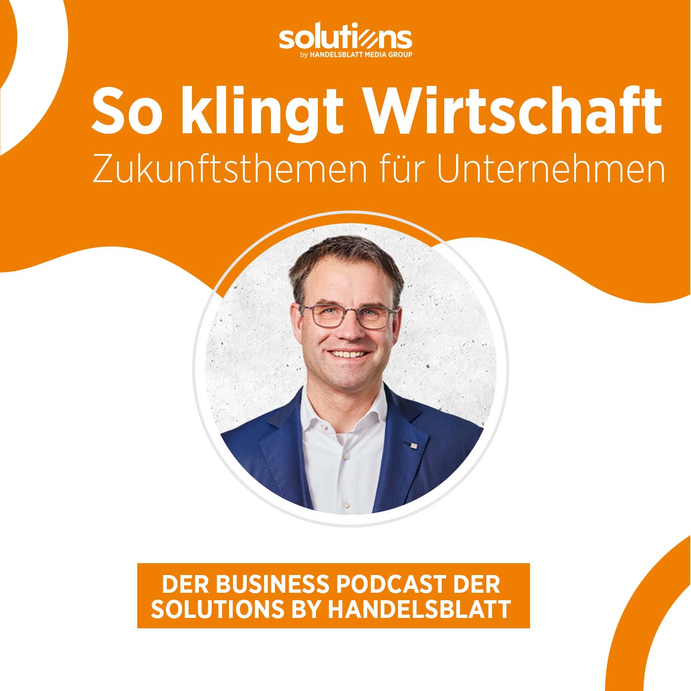 So klingt Wirtschaft – Zukunftsthemen für Unternehmen