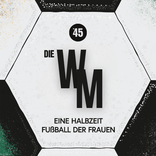 Frauen. Fußball. Podcast.