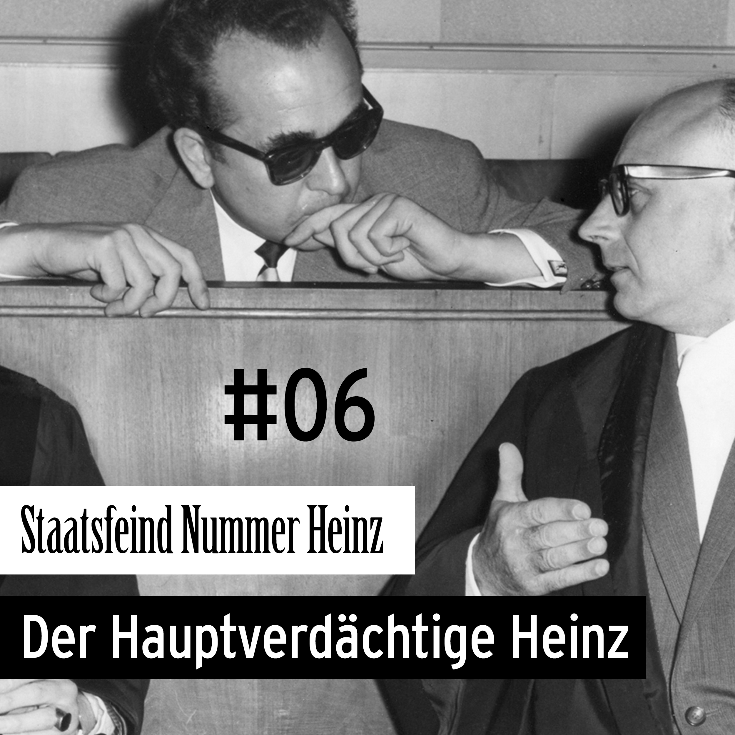 #06 Nitribitt - Staatsfeind Nummer Heinz