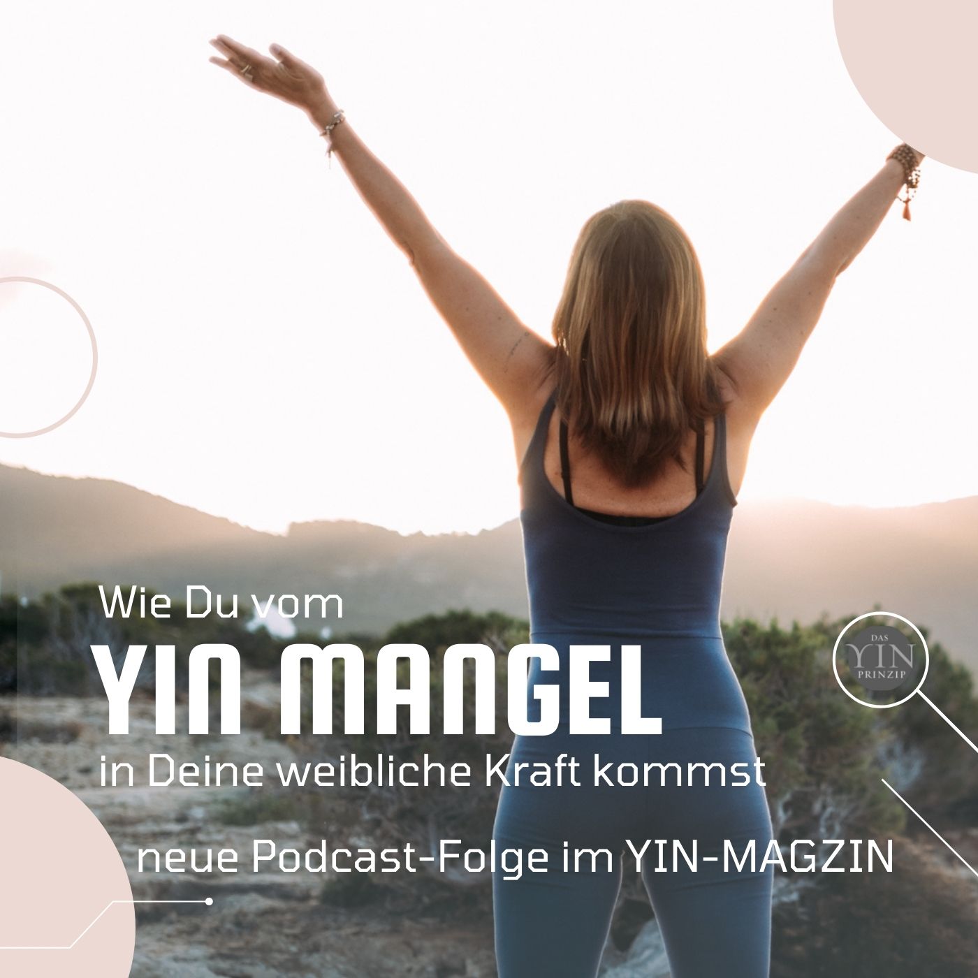 064: Wie Du vom Yin-Mangel in Deine weibliche Kraft kommst