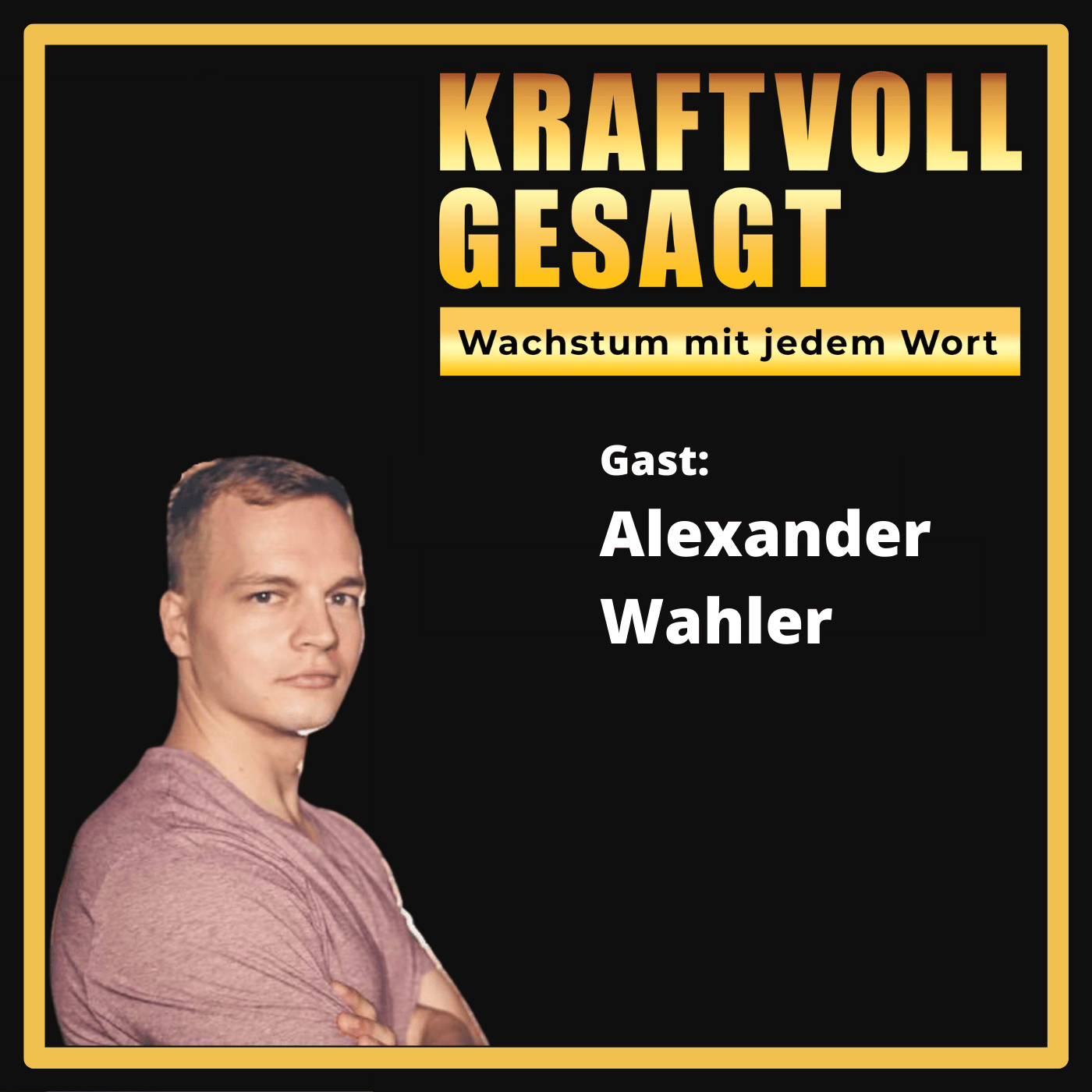 Kraftvoll Gesagt