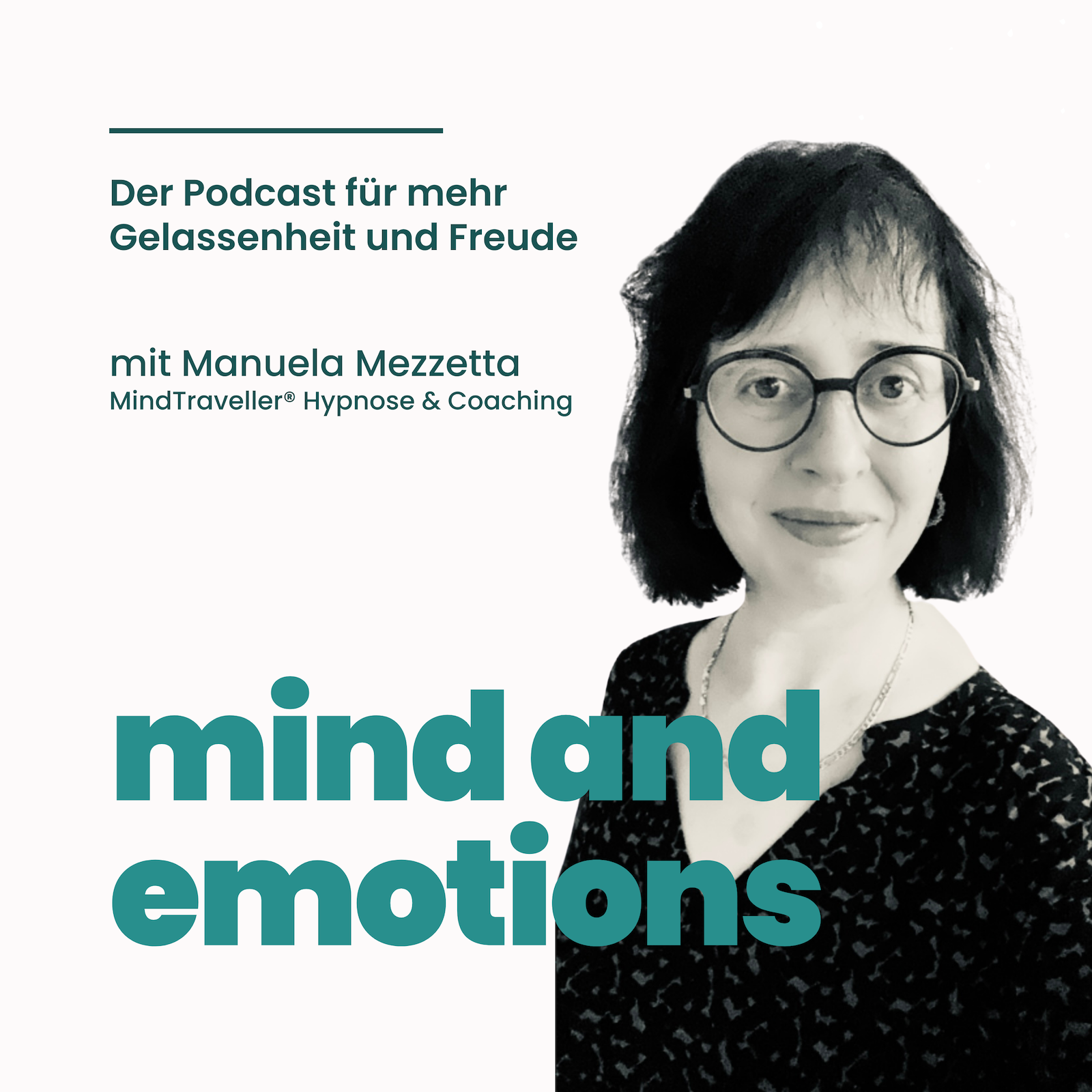mind and emotions – der Podcast für mehr Gelassenheit und Freude