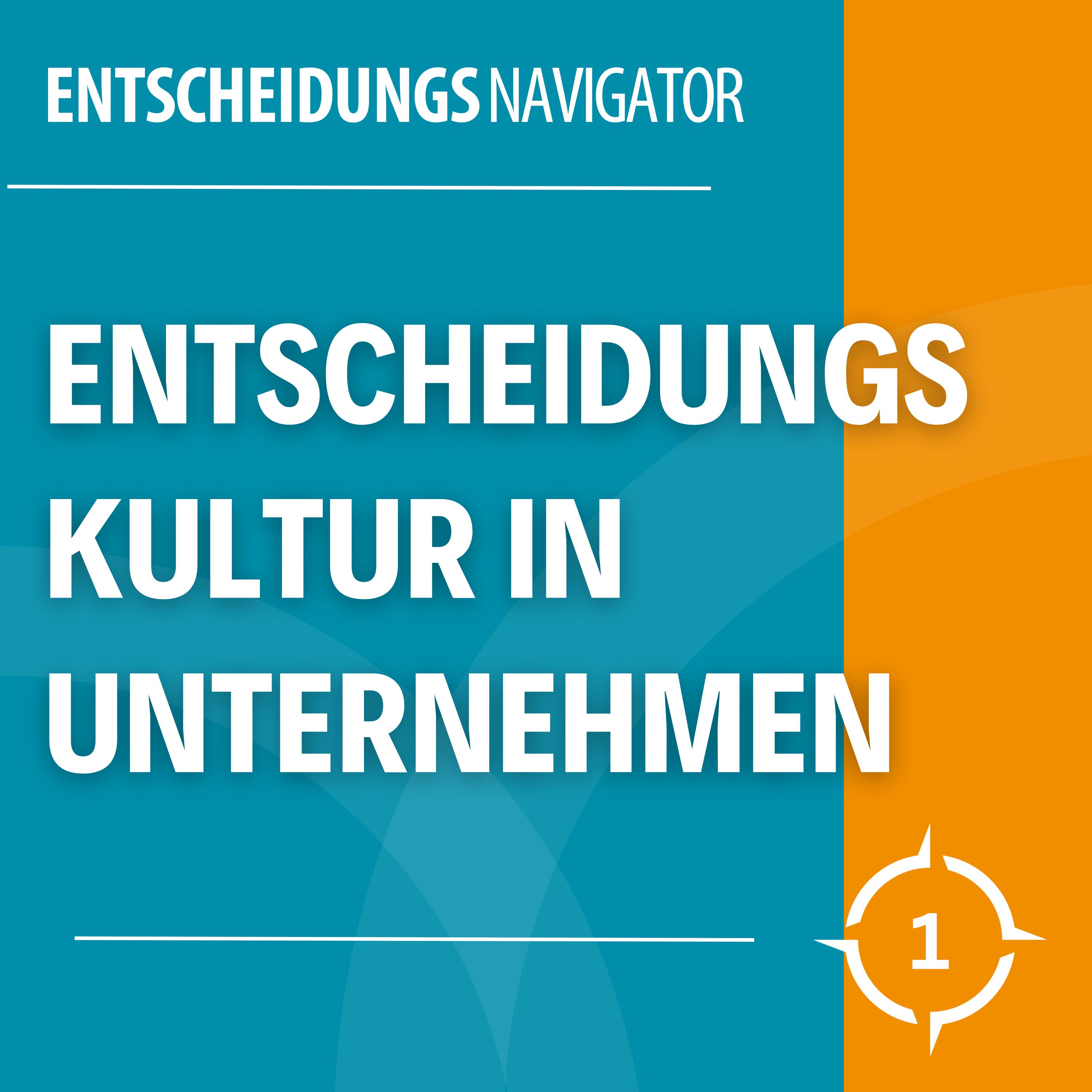 Neue Wege der Führung - Mit mutigen Entscheidungen zum Erfolg