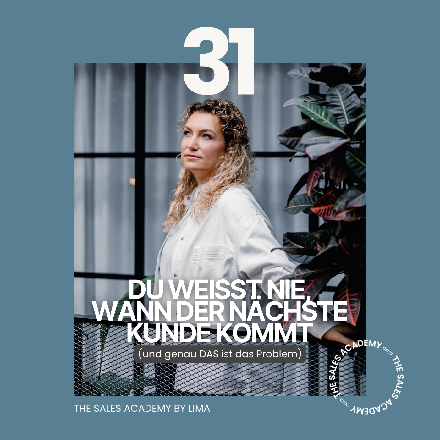 #31 Du weißt nie, wann die nächste Kundin kommt episode artwork