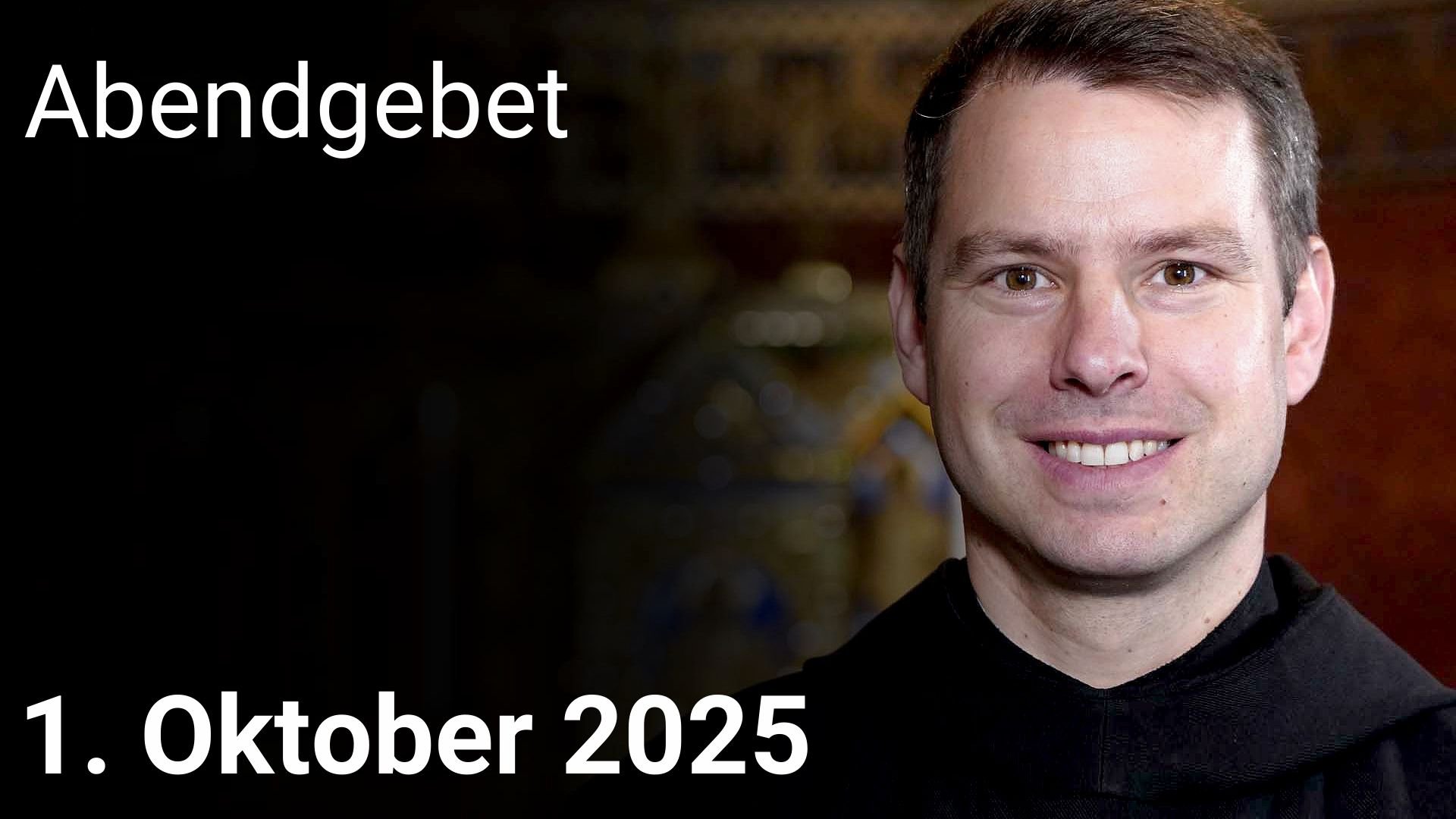 Abendgebet – 1. Oktober 2025