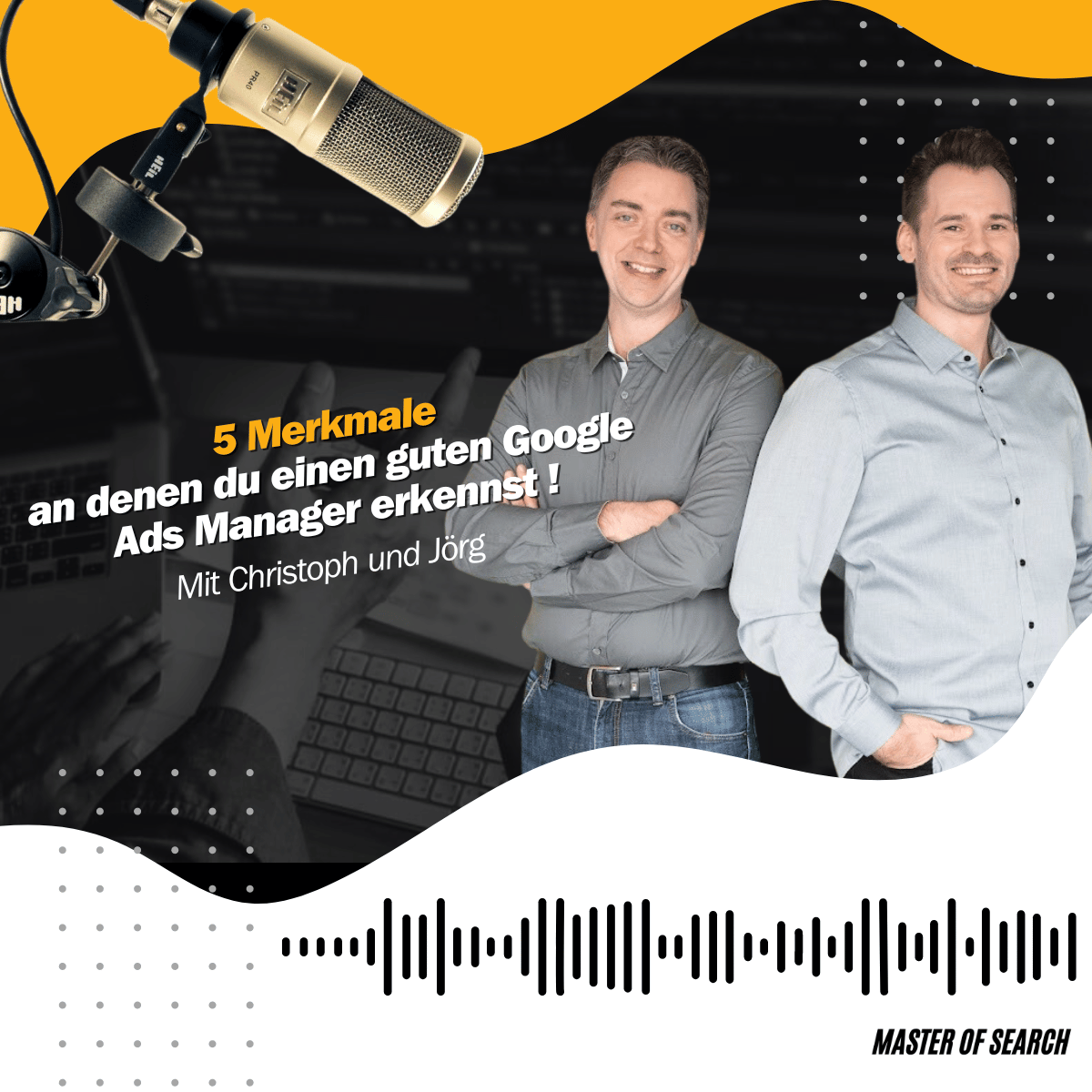 Master of Search - messbare Sichtbarkeit auf Google (Google Ads, Analytics, Tag Manager)