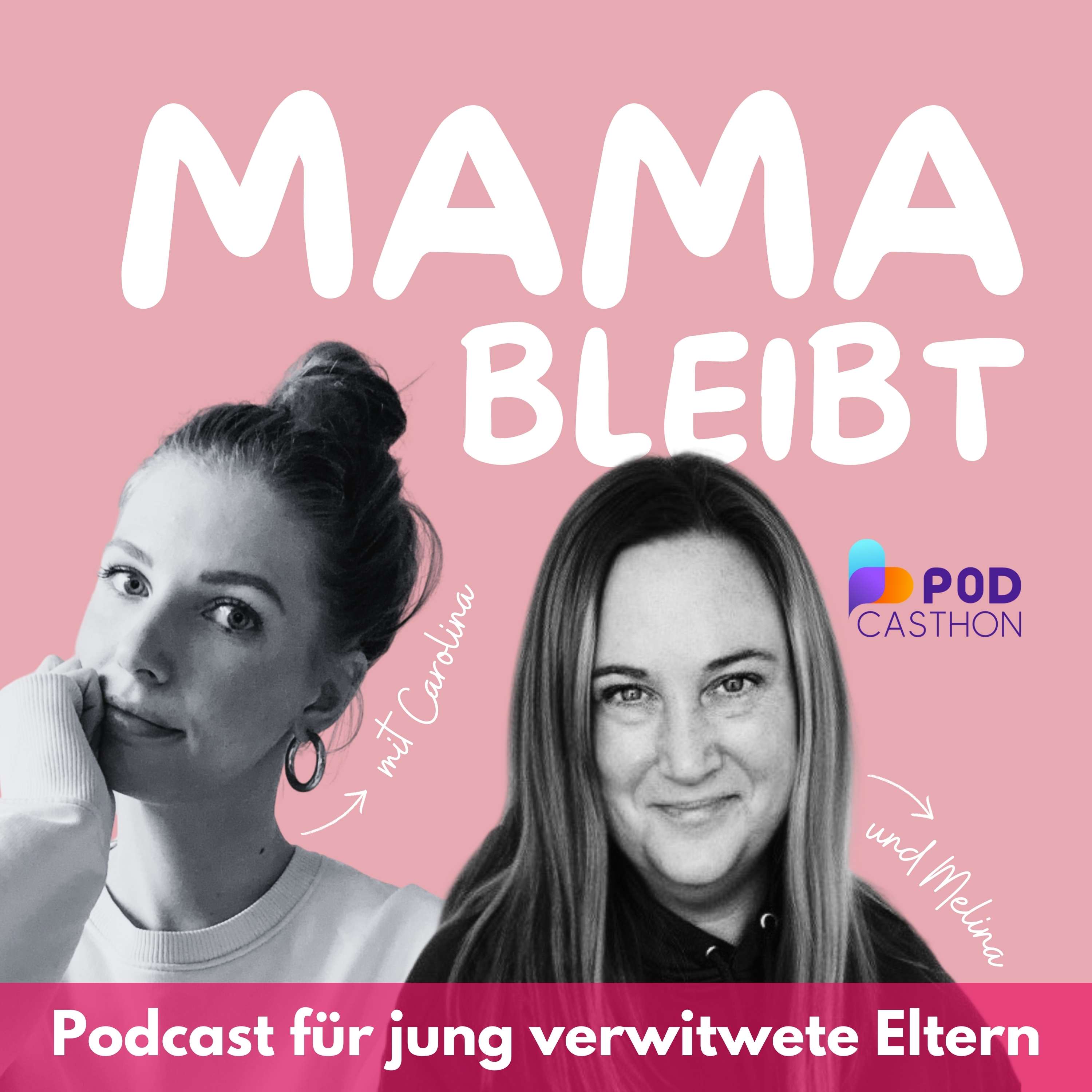Mama bleibt - der Podcast für jung verwitwete Eltern
