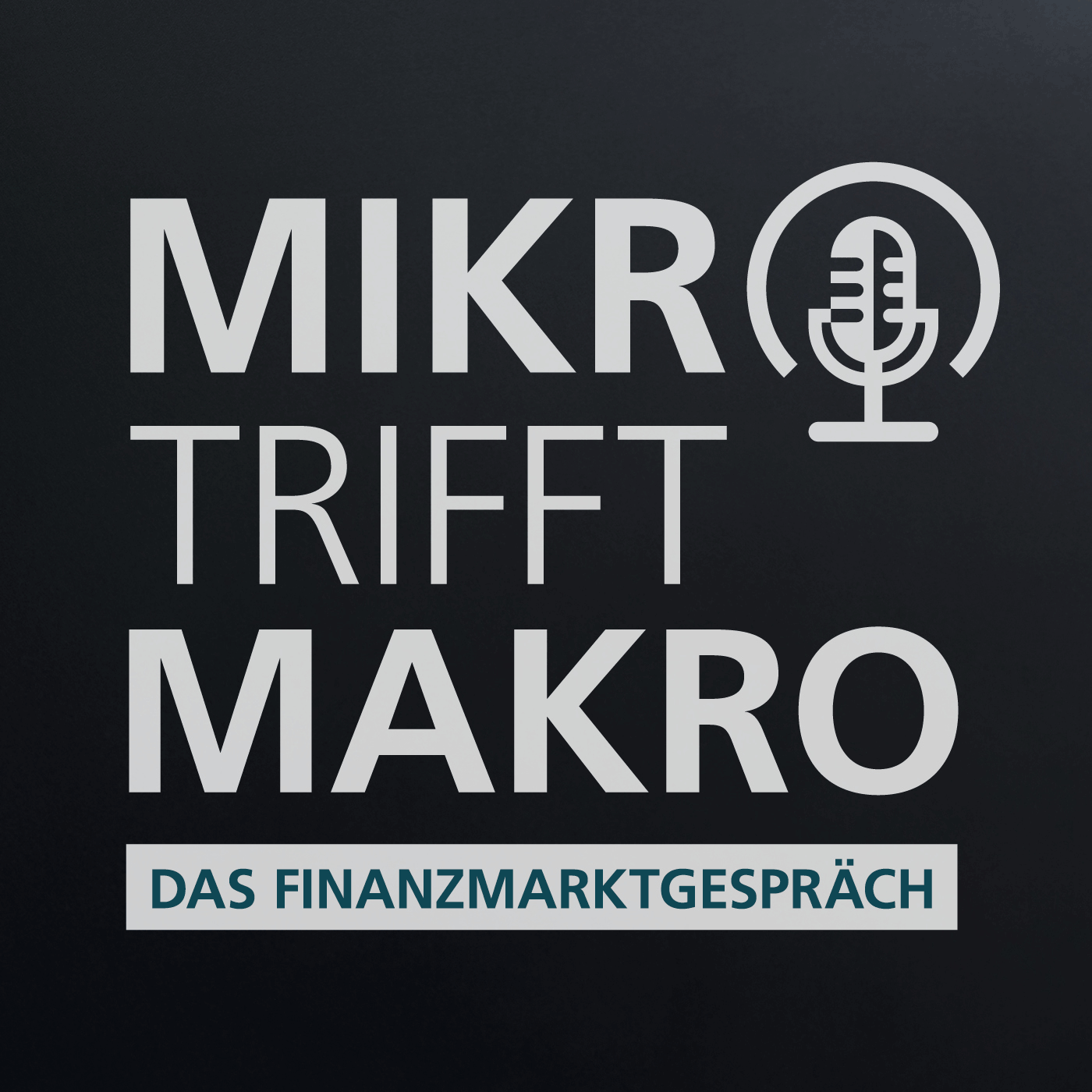 Mikro trifft Makro - Das Finanzmarktgespräch