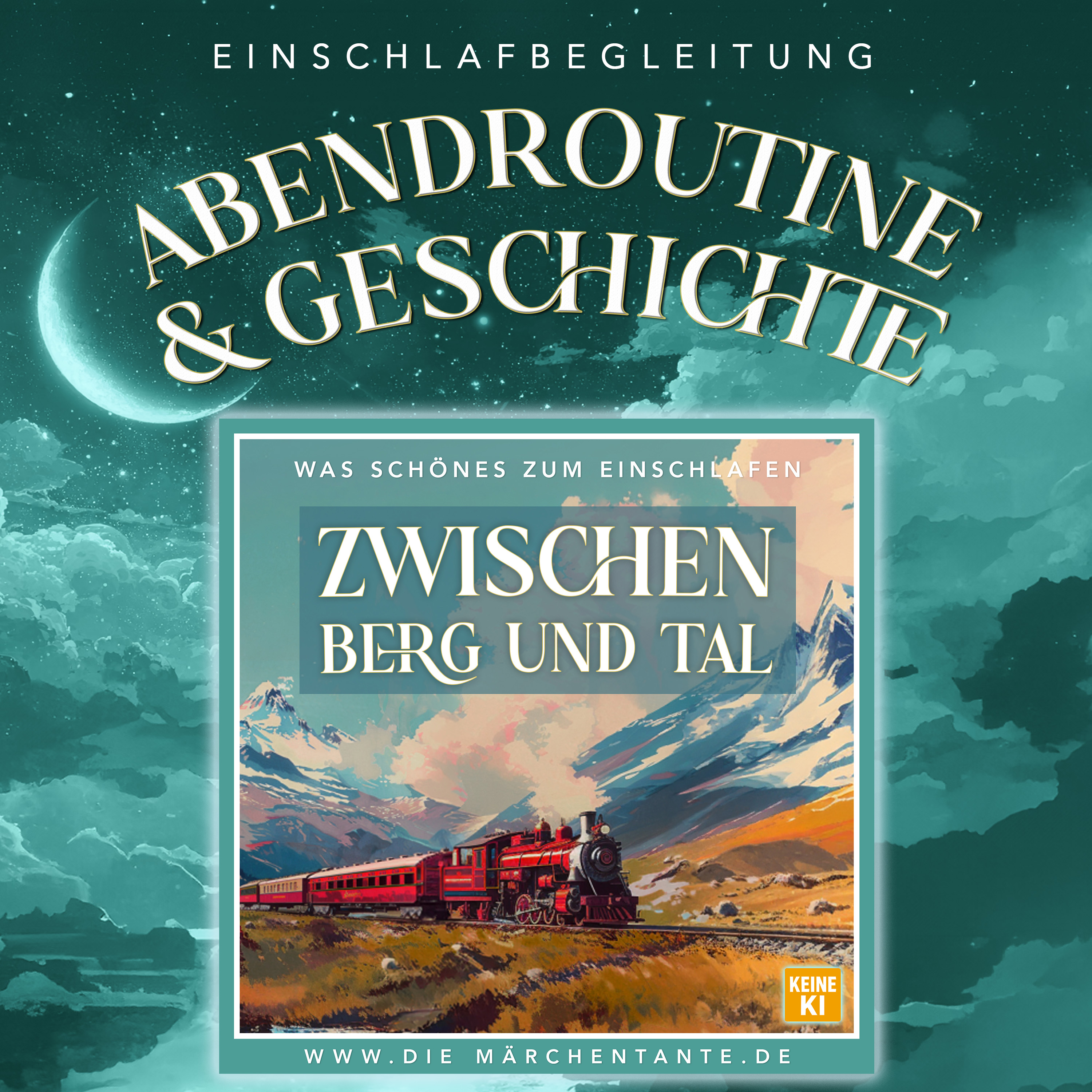 Zwischen Berg und Tal (Abendroutine & Geschichte)