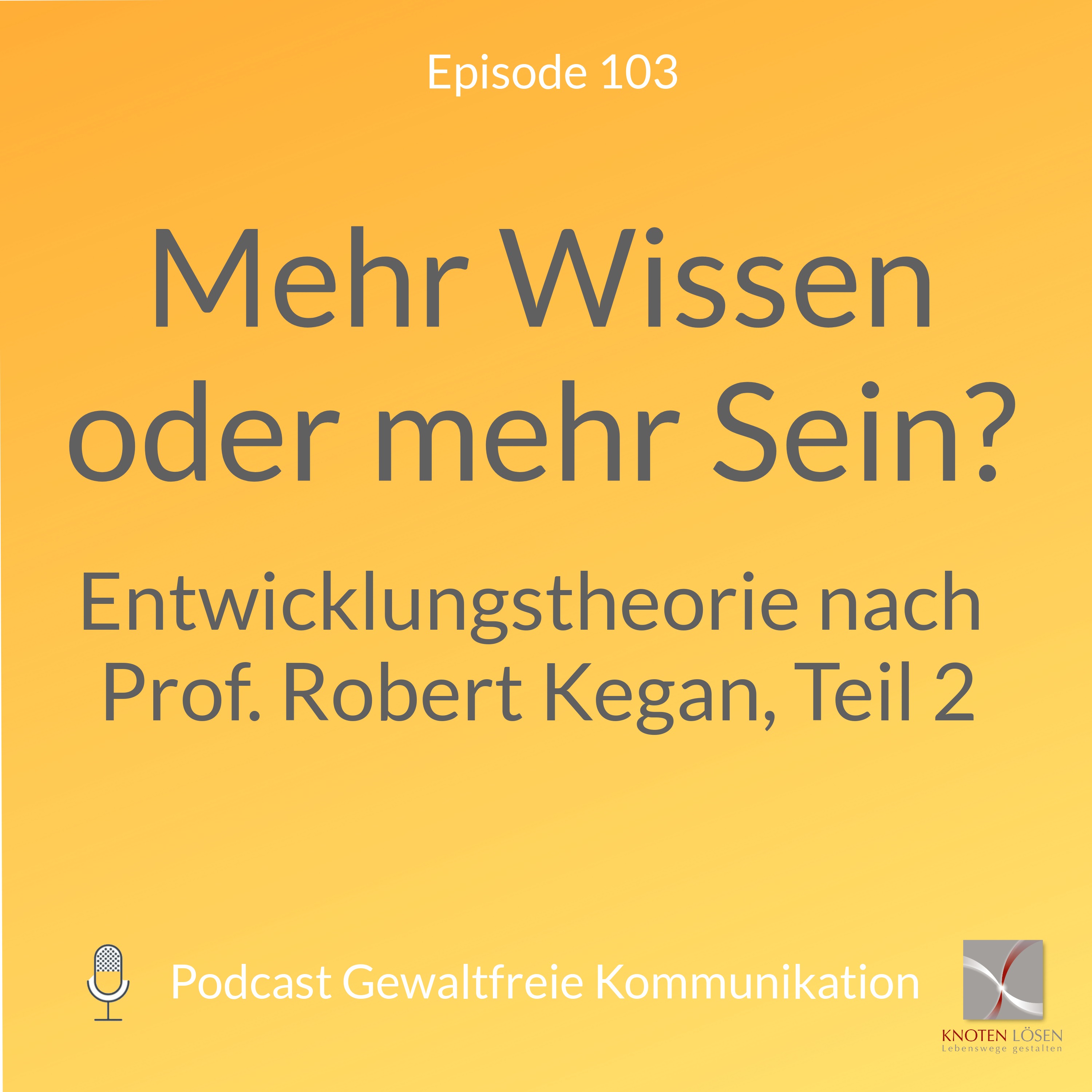 Neue Gewaltfreie Kommunikation - Freiheit, Eigenverantwortung & Entwicklung