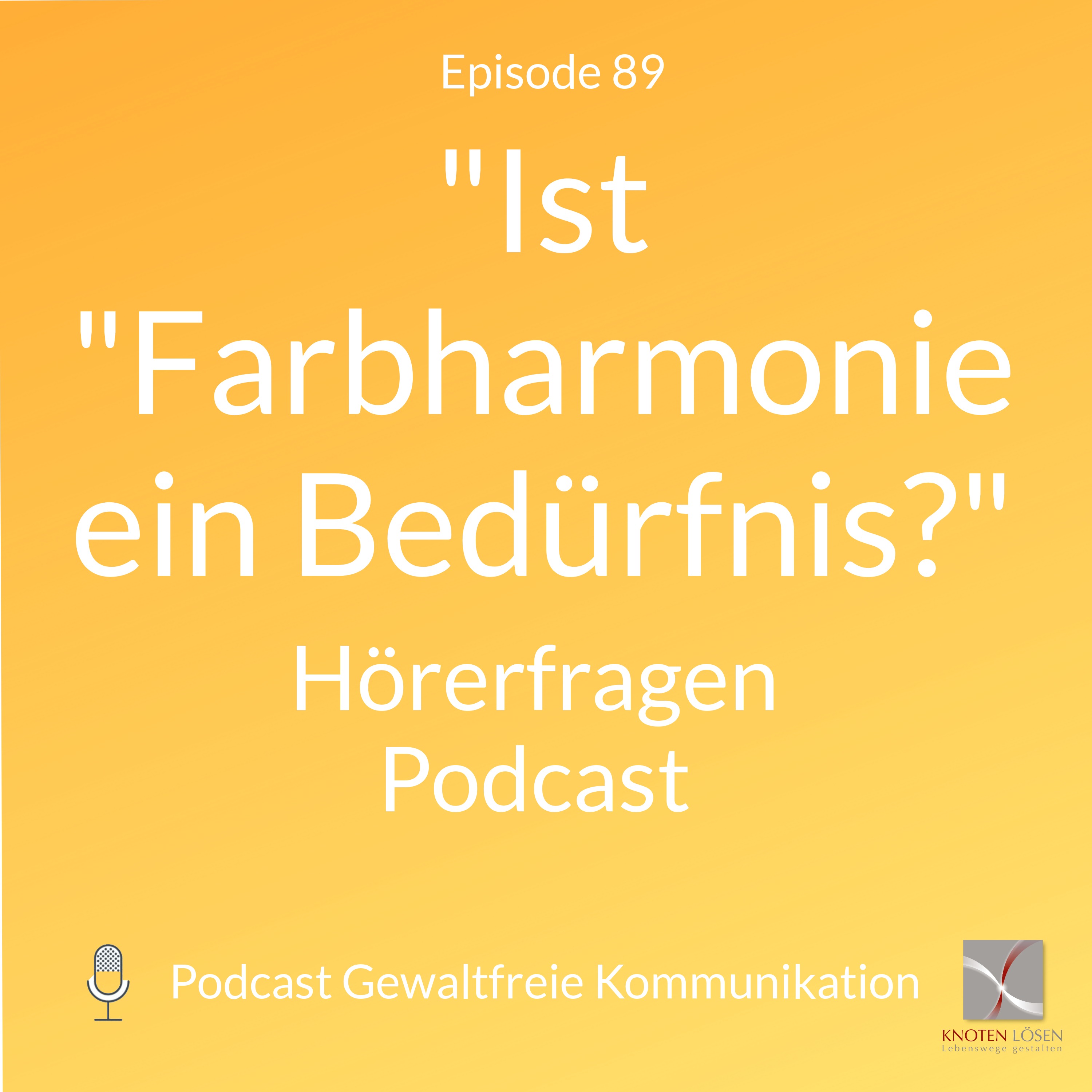 Neue Gewaltfreie Kommunikation - Freiheit, Eigenverantwortung & Entwicklung