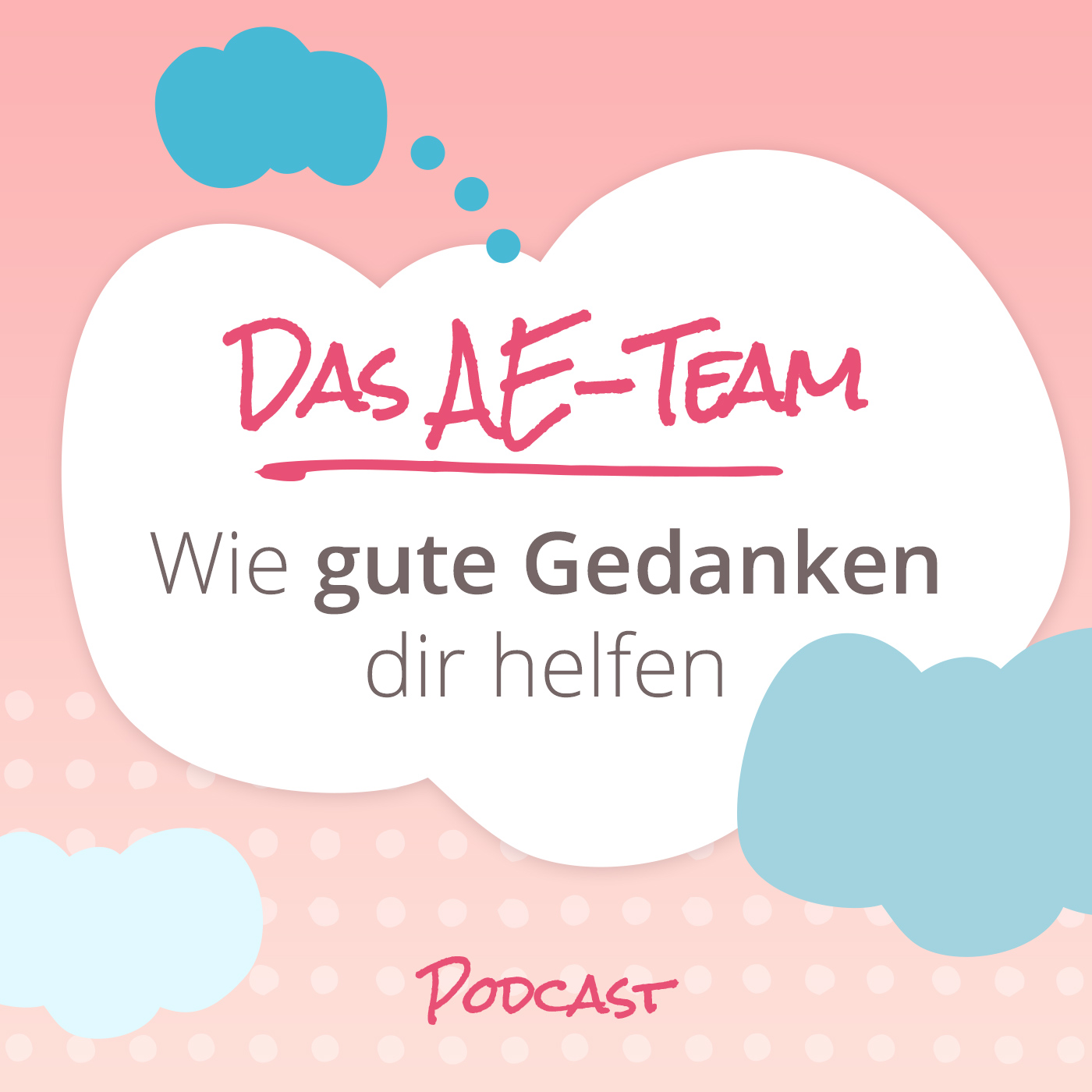 Das AE-Team - der positive Podcast für Alleinerziehende
