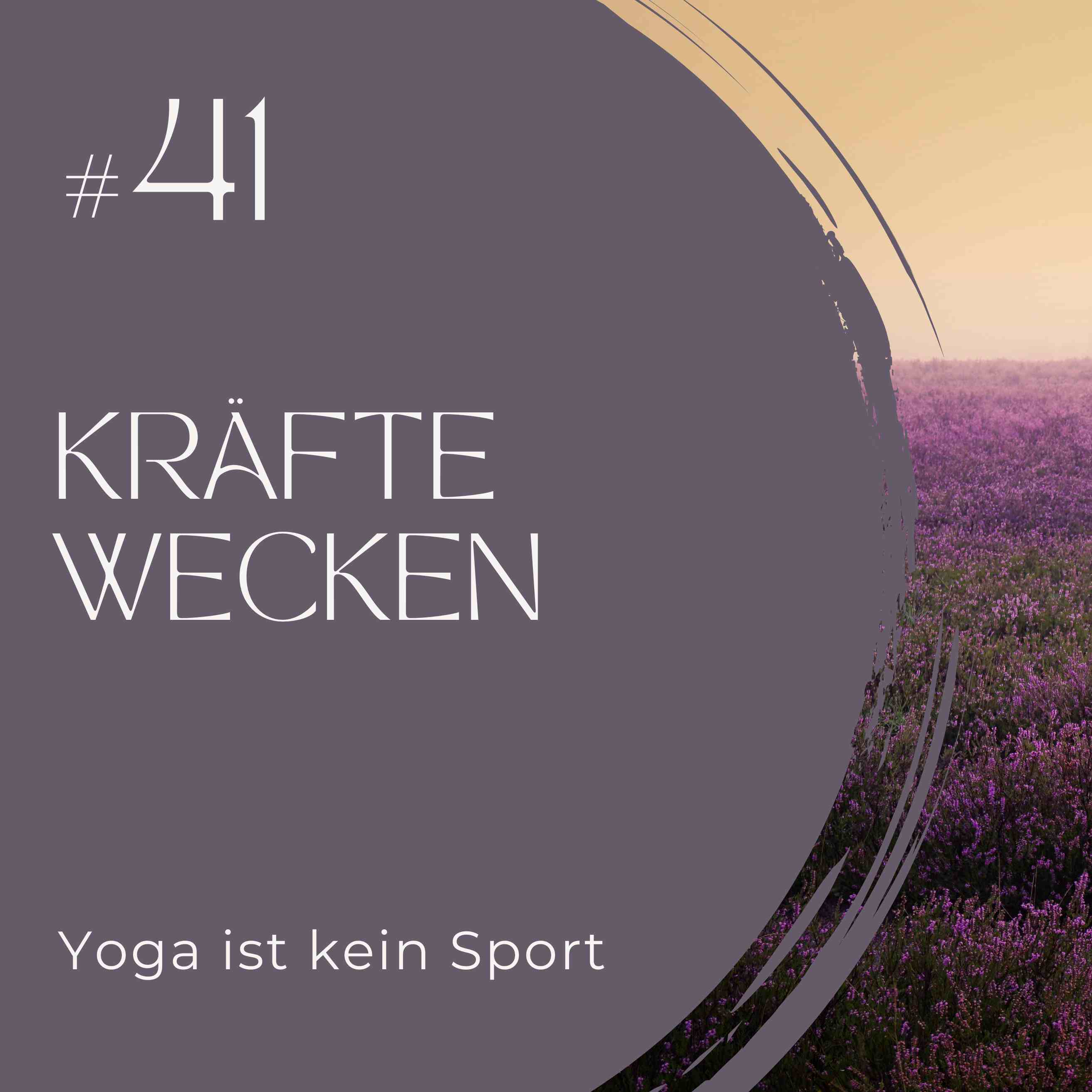 #41 Kräfte wecken