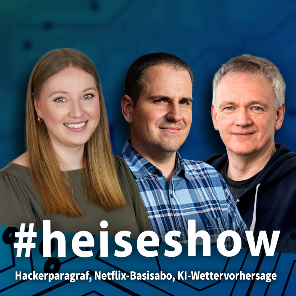 Hackerparagraf, Netflix-Basisabo, KI-Wettervorhersage | #heiseshow