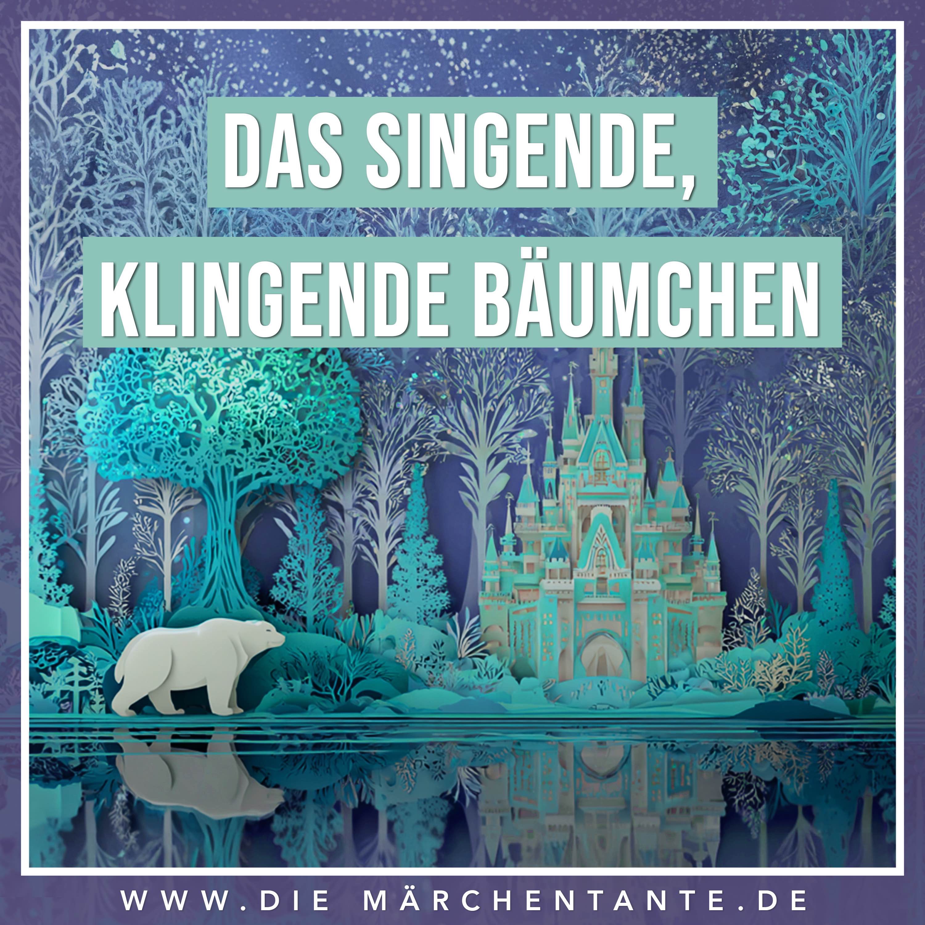 Das singende, klingende Bäumchen