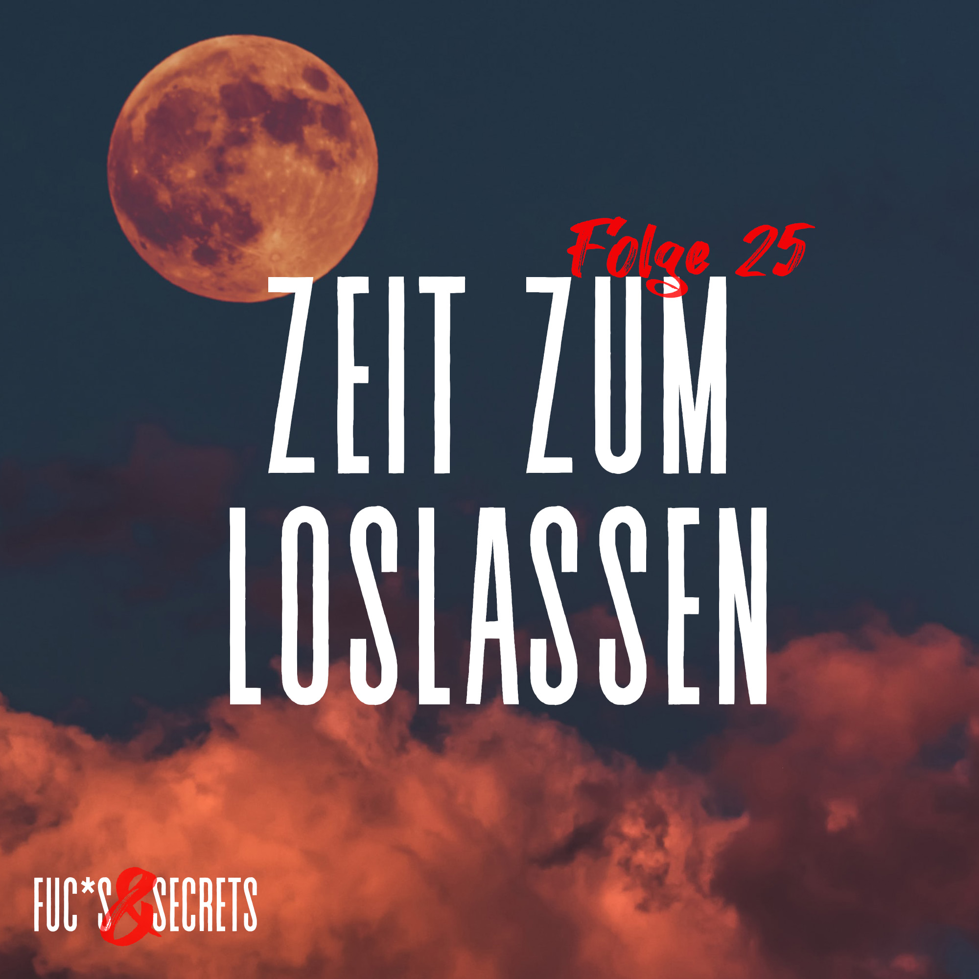 Fuc*s & Secrets - mit Fiona Fuchs und Hanna Secret