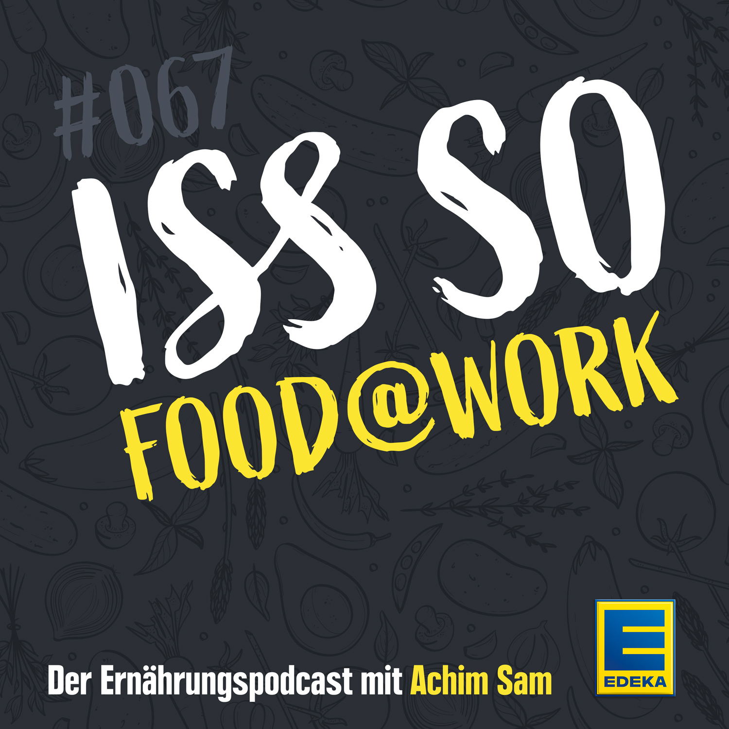 ISS SO – der Ernährungspodcast mit Achim Sam