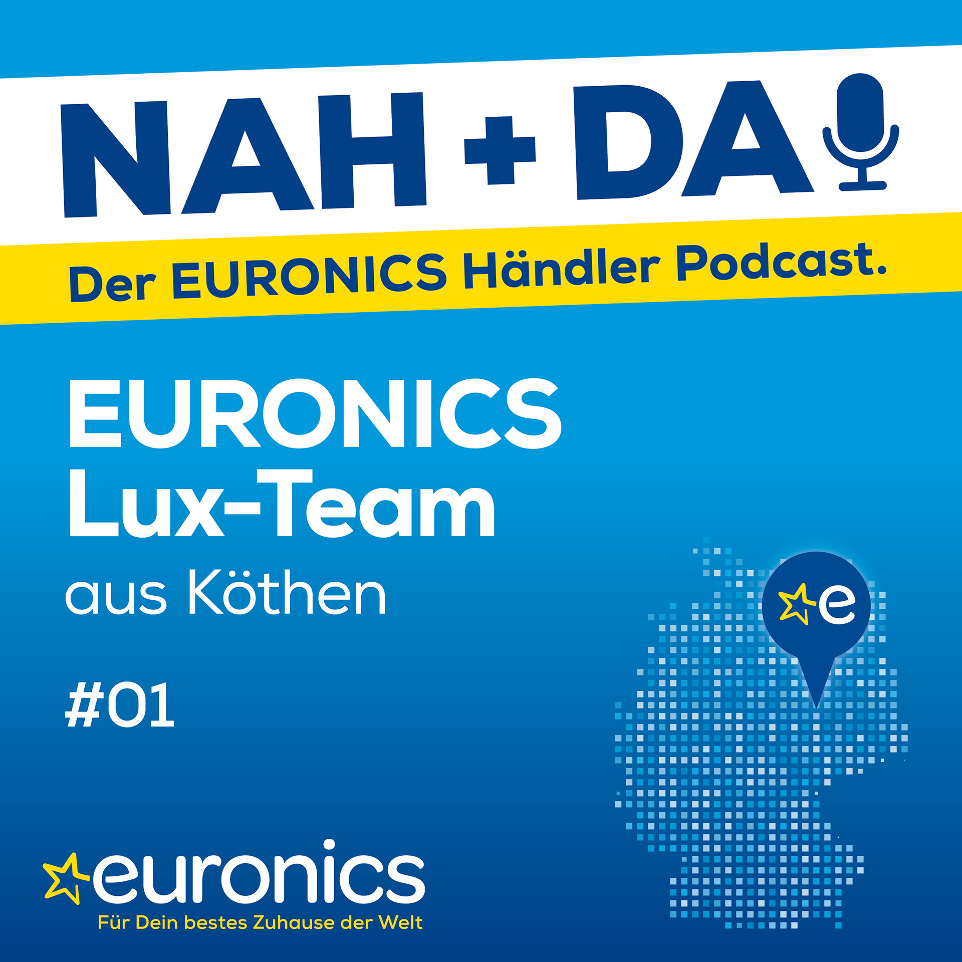 Nah + Da ! - der EURONICS Händler Podcast