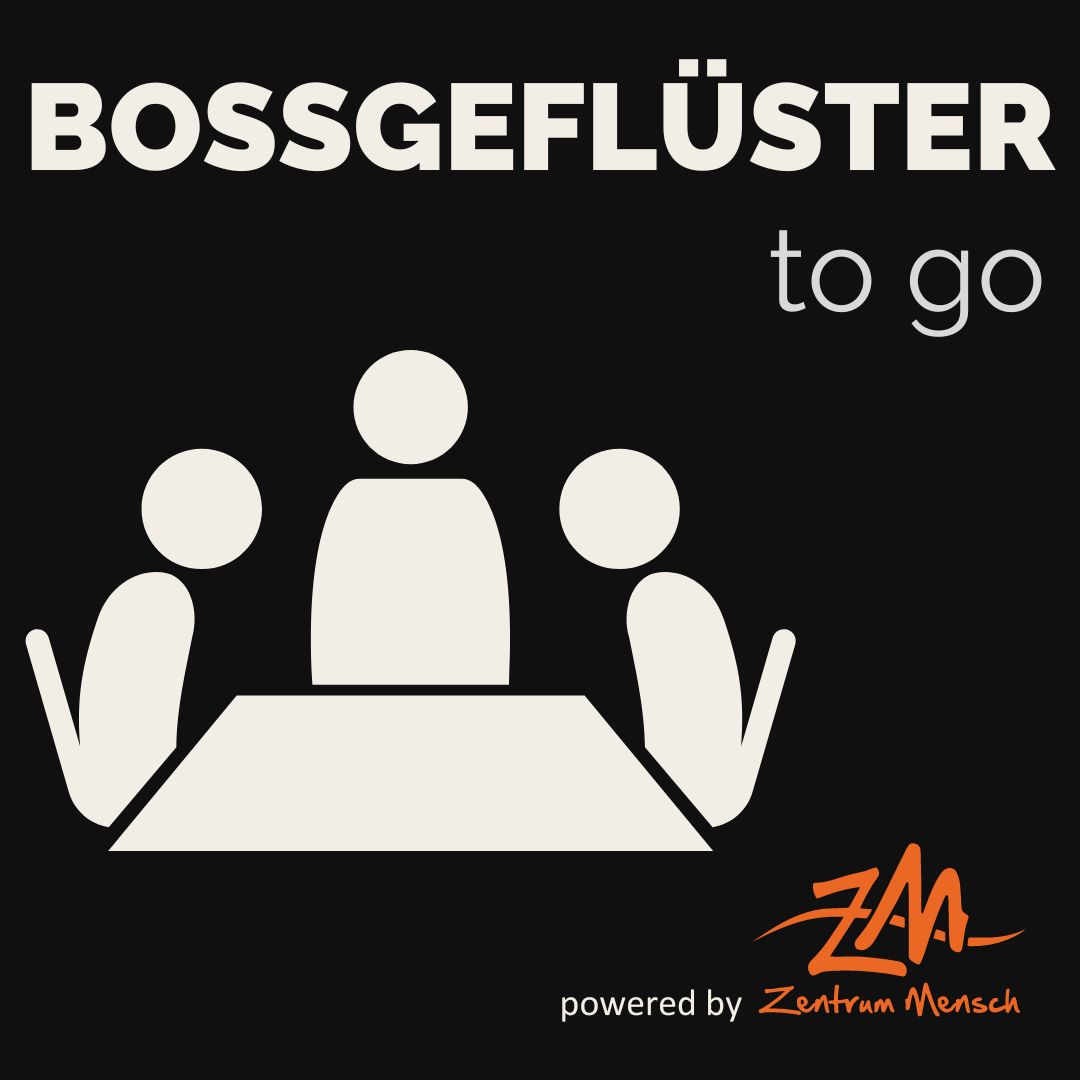 Gute Moderation leicht gemacht | Bossgeflüster to go