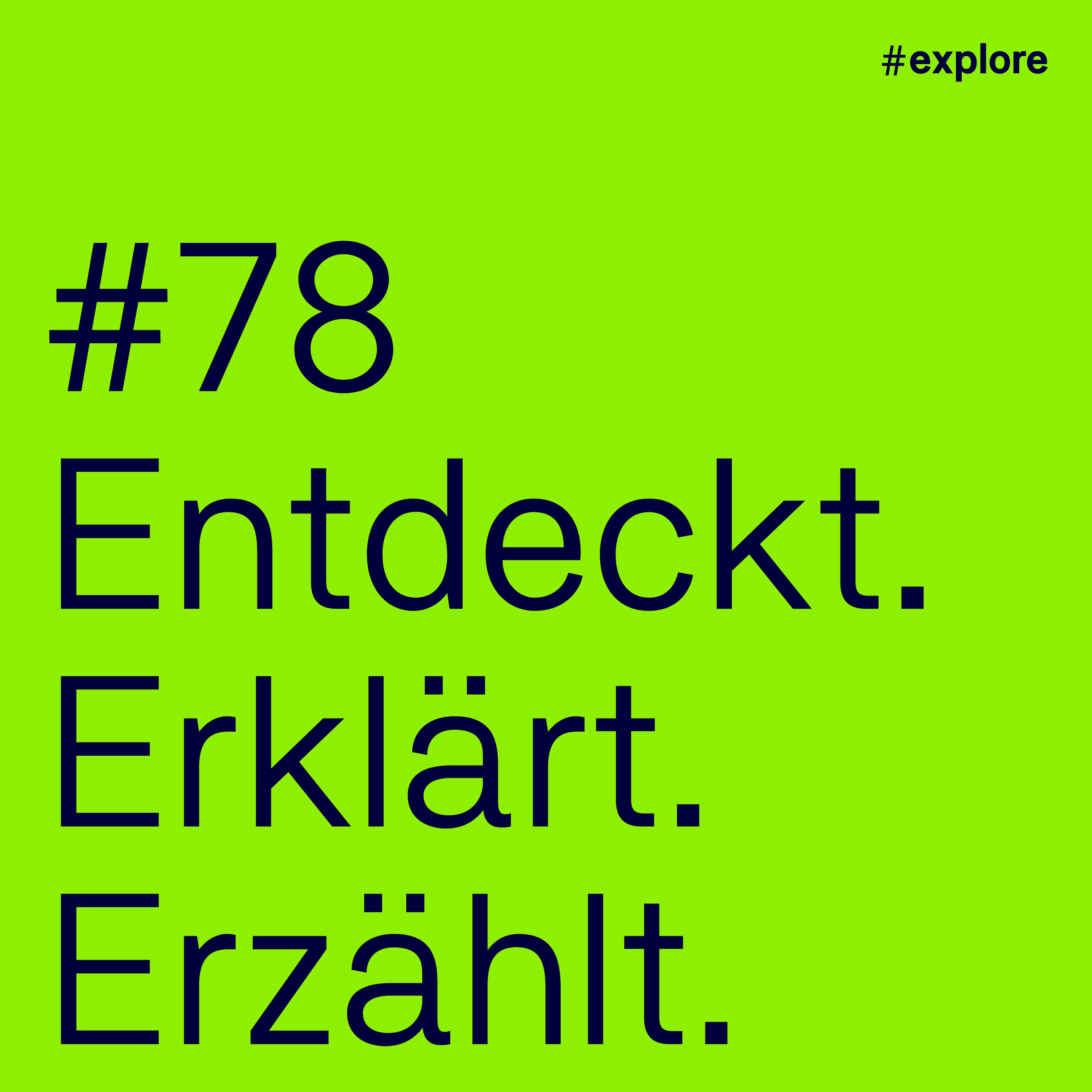 Entdeckt, erklärt, erzählt