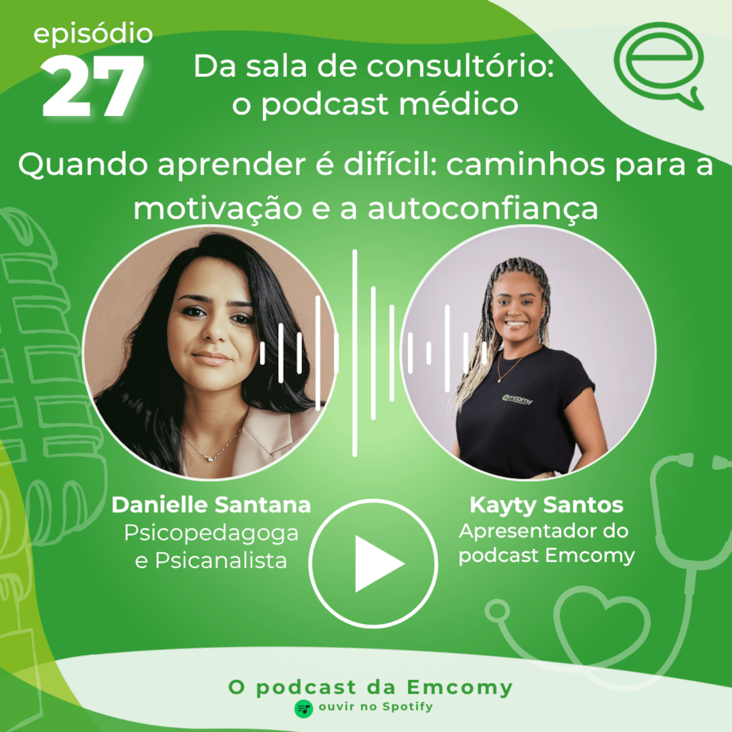 Da sala de consultório: o podcast médico (O podcast da Emcomy)