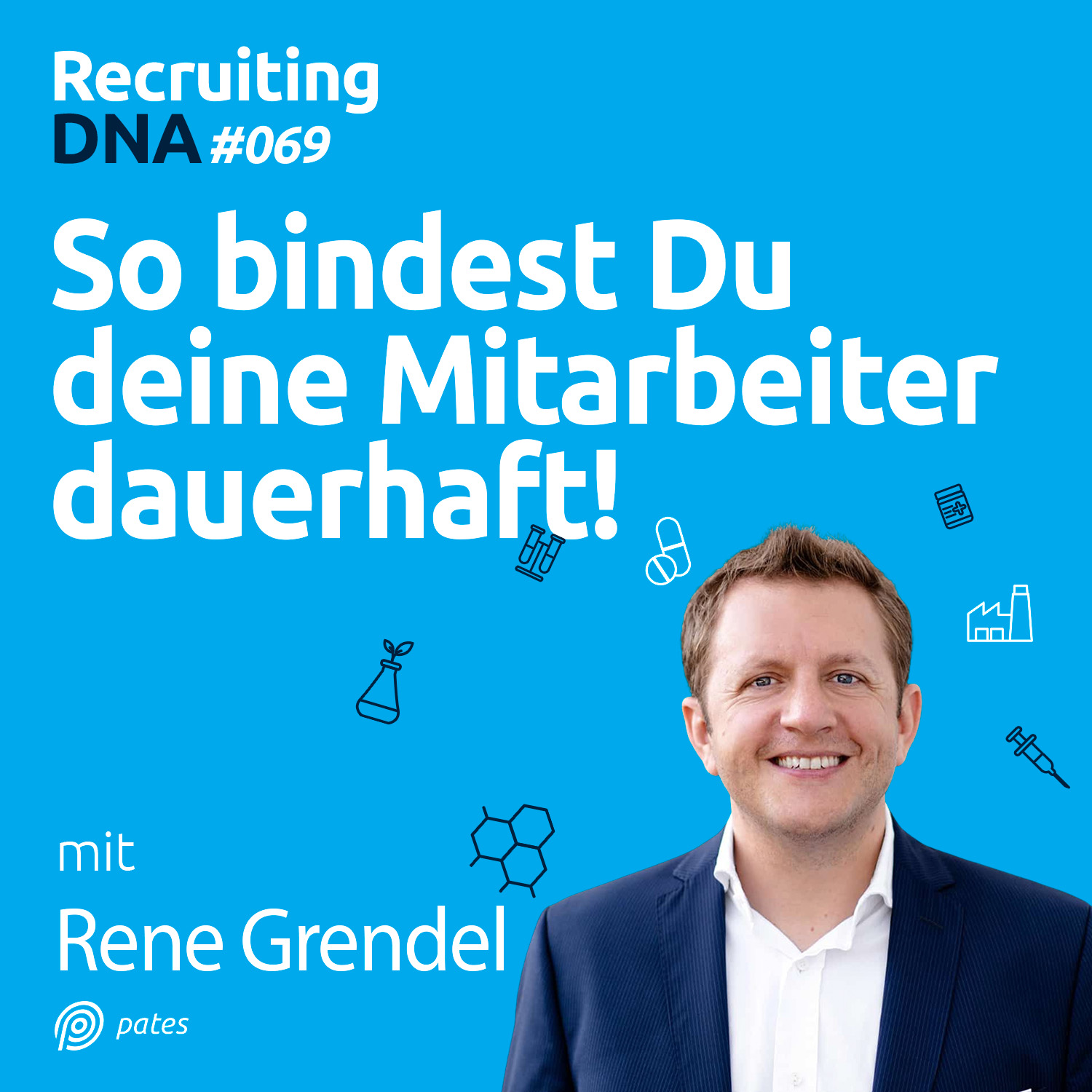 Recruiting DNA | Mitarbeiter finden, erfolgreich führen und motivieren