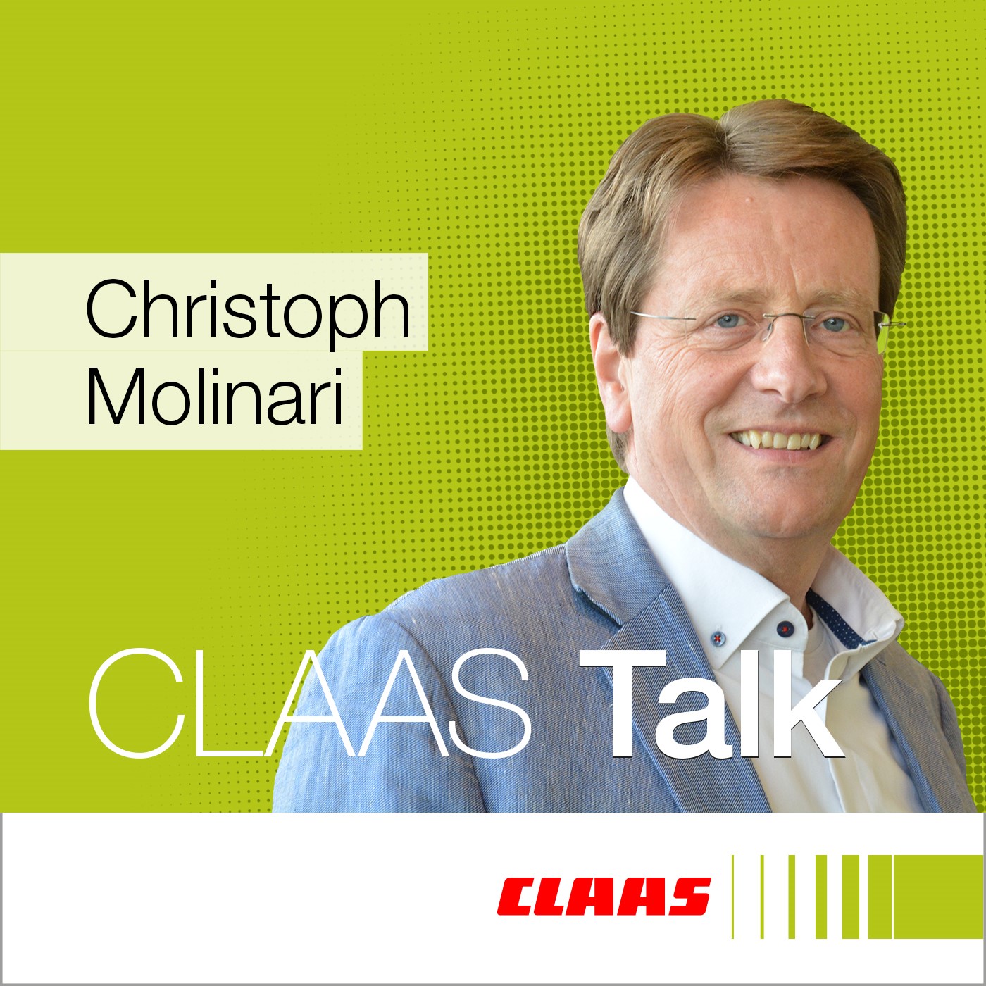CLAAS Talk – Hör mal, wer da ackert.