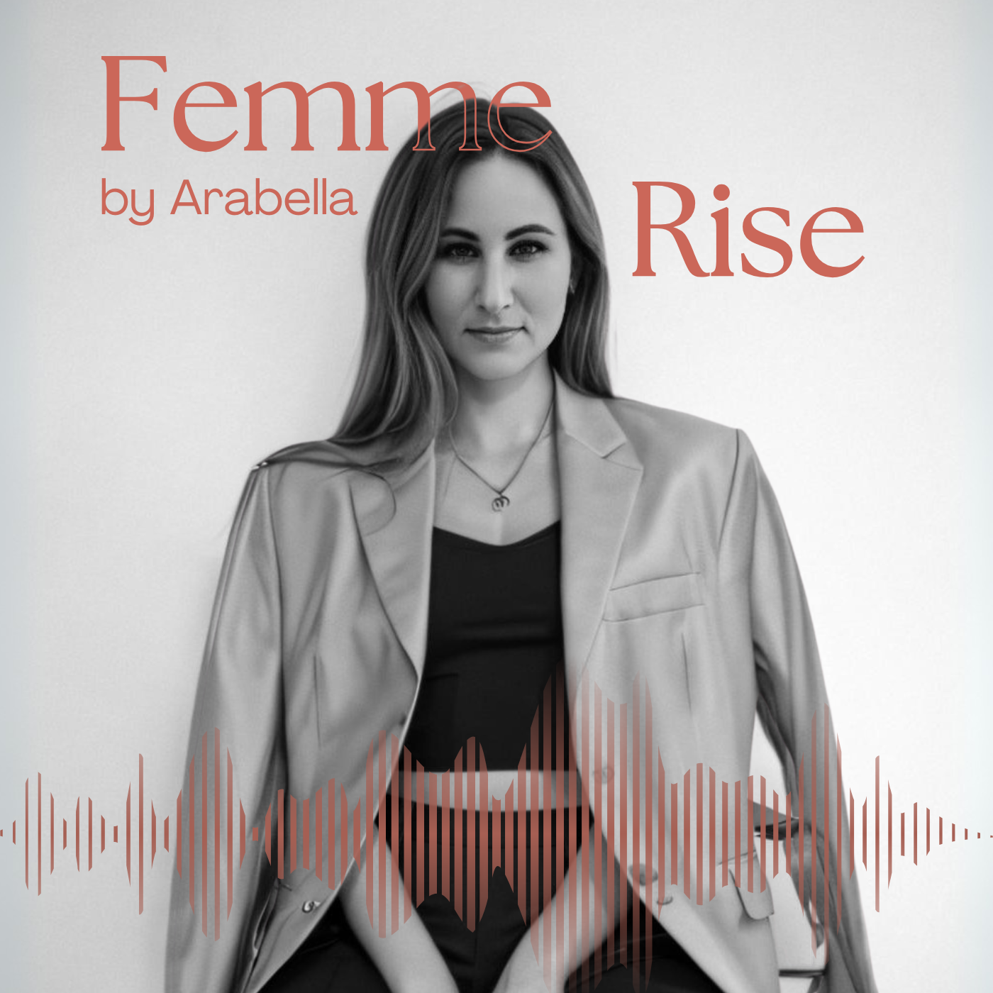 Femme Rise  – Business, Mindset & Mut für deinen Weg in die Selbstständigkeit cover art