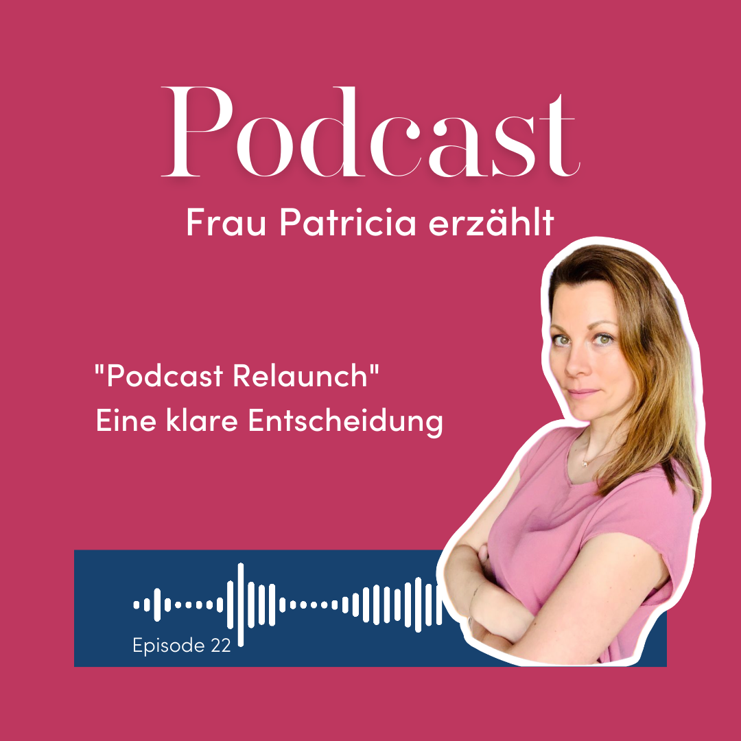 Frau Patricia erzählt - Der Podcast für deinen Social Media Auftritt
