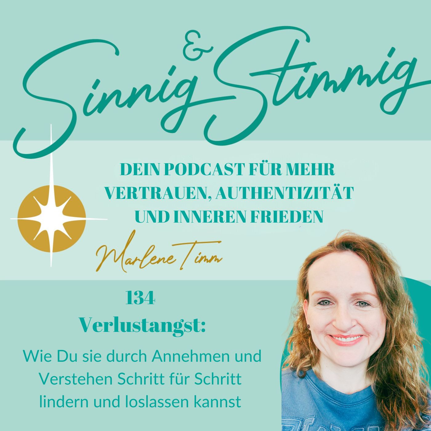 Folge 134 | Verlustangst: Wie Du sie durch Annehmen und Verstehen Schritt für Schritt lindern und loslassen kannst