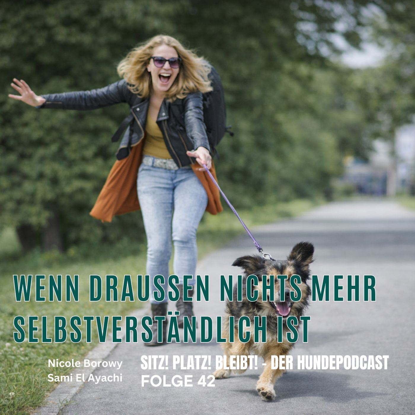 #42 Wenn draußen nichts mehr selbstverständlich ist