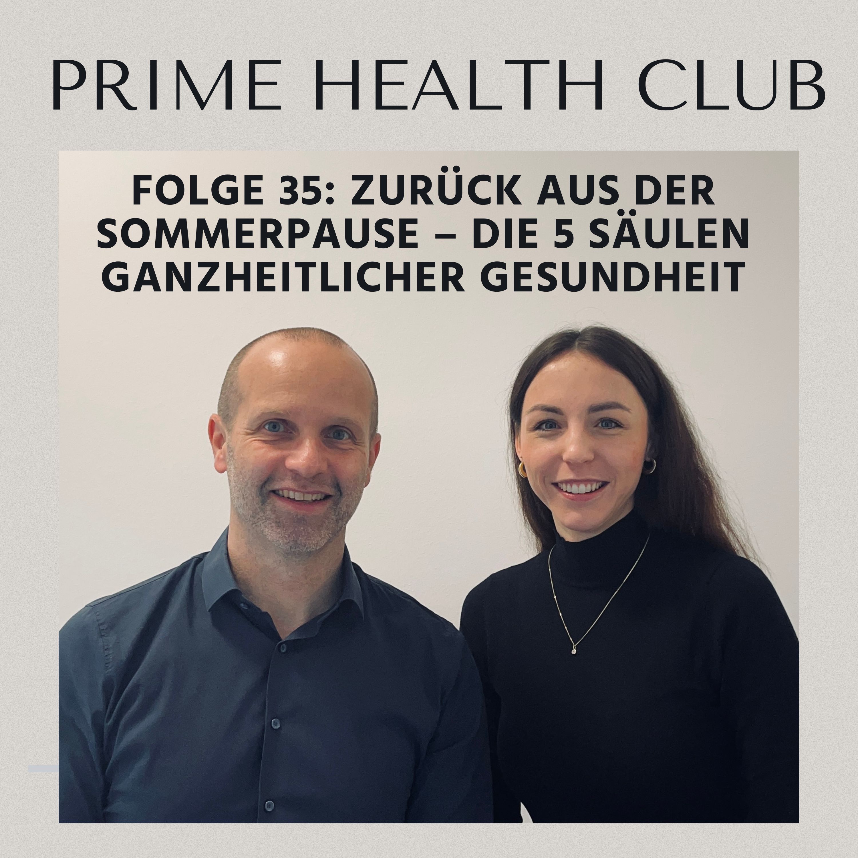 Folge 35: Zurück aus der Sommerpause – die 5 Säulen ganzheitlicher Gesundheit episode artwork