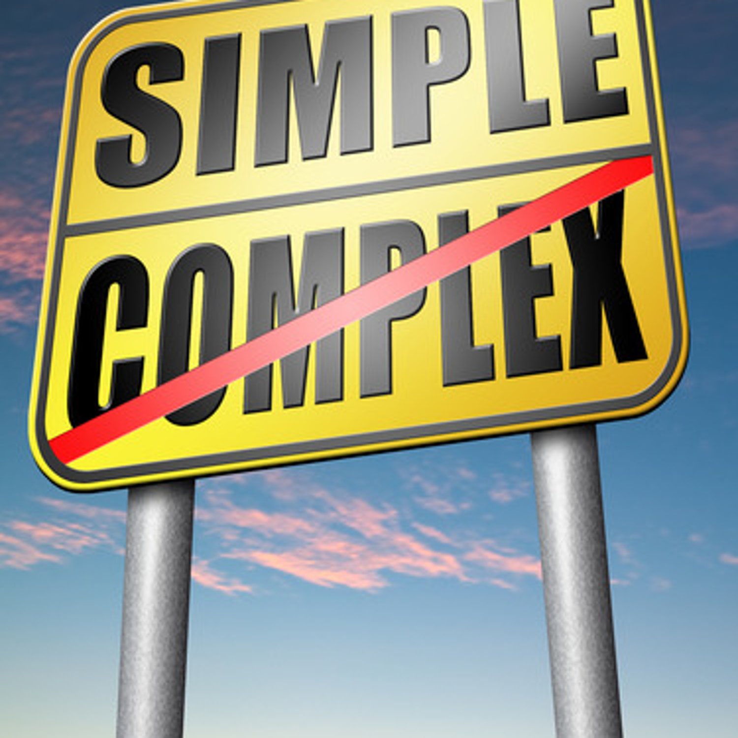 Simplicity beats complexity! Simplicity beats complexity!