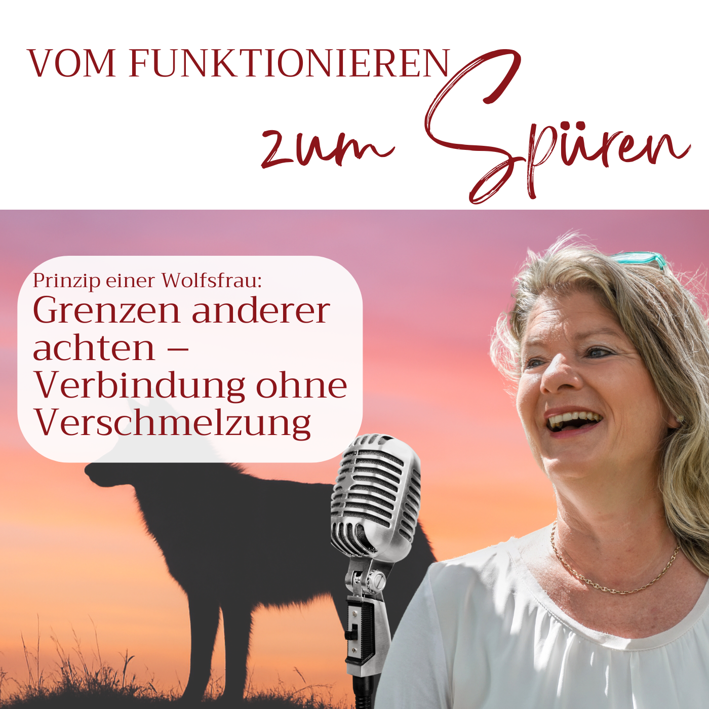 Prinzip einer Wolfsfrau – Teil 7: Grenzen anderer achten – Verbindung ohne Verschmelzung episode artwork
