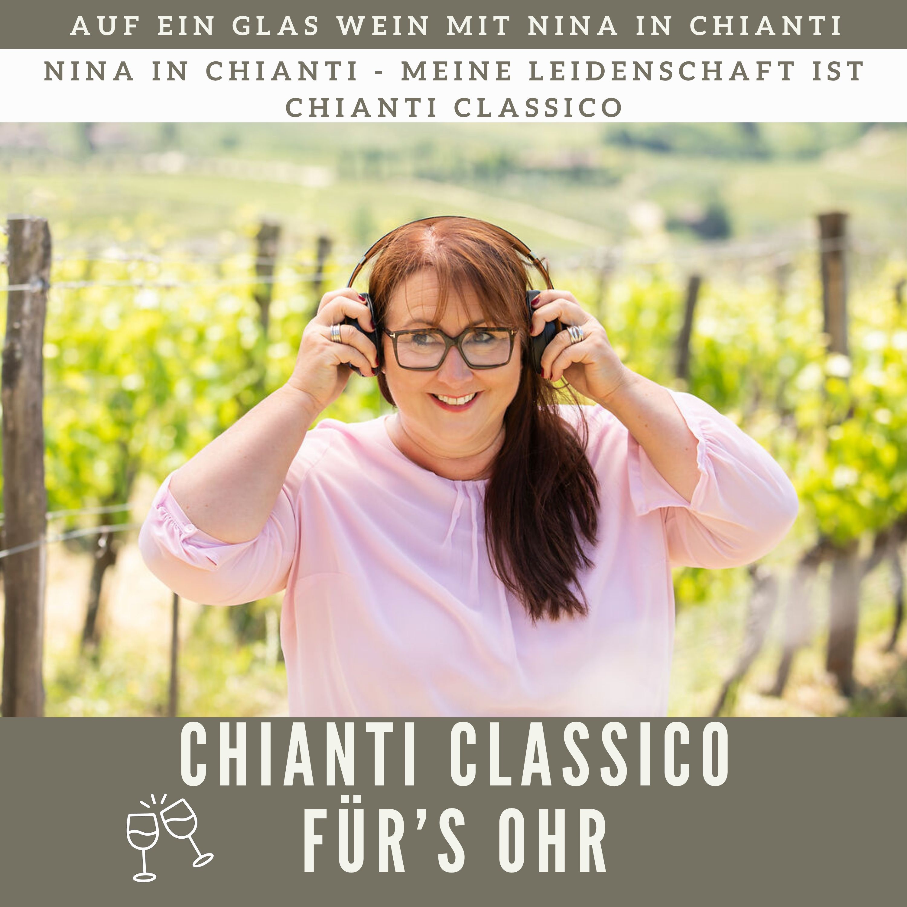 Chianti Classico für\'s Ohr - Auf ein Glas Wein mit Nina in Chianti