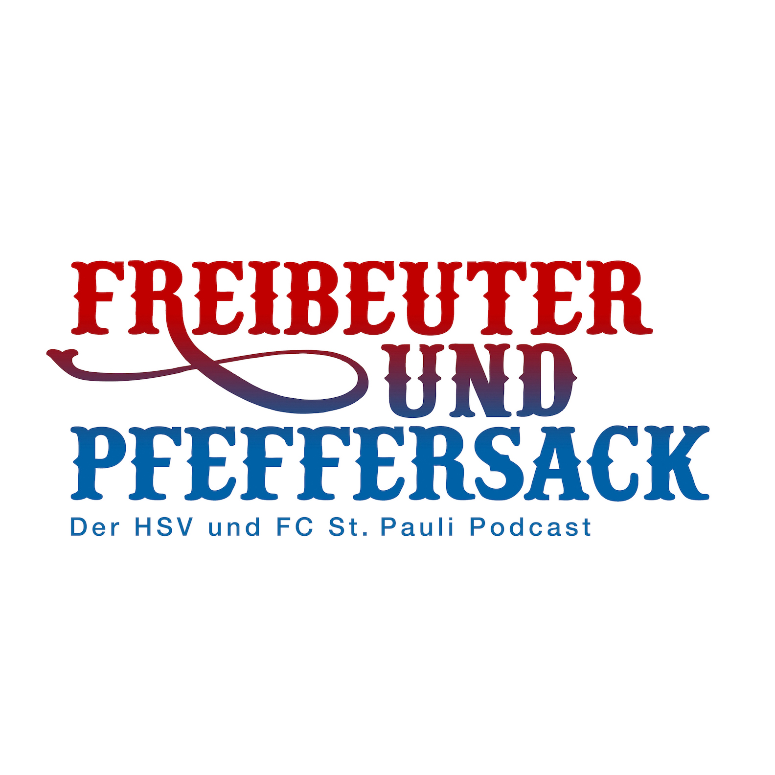 Freibeuter und Pfeffersack. Der HSV und FC St. Pauli Podcast