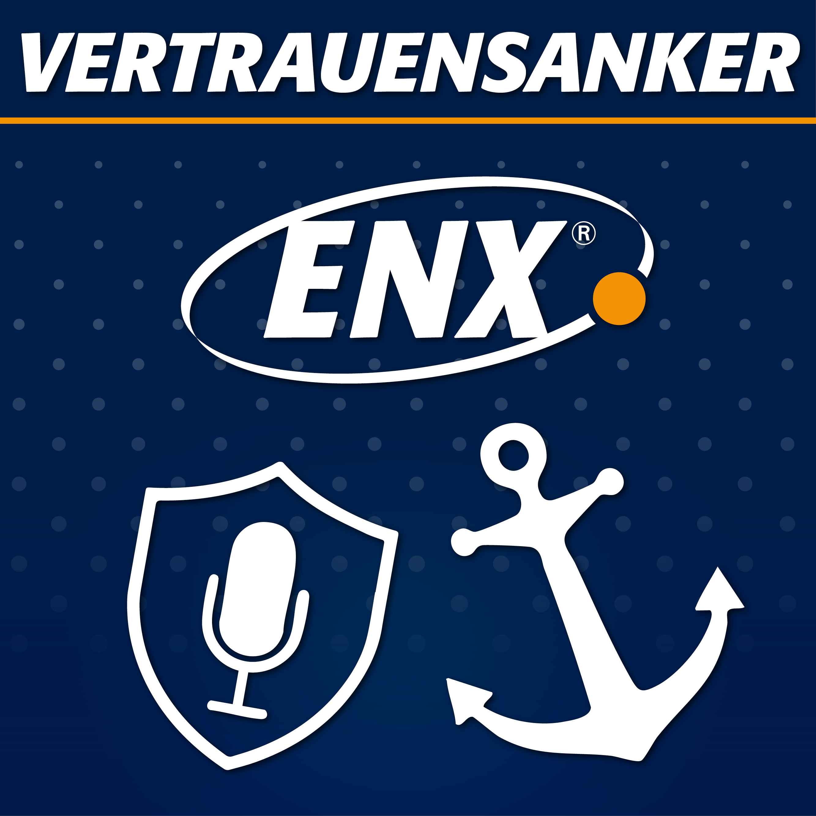 Vertrauensanker – Der ENX-Podcast