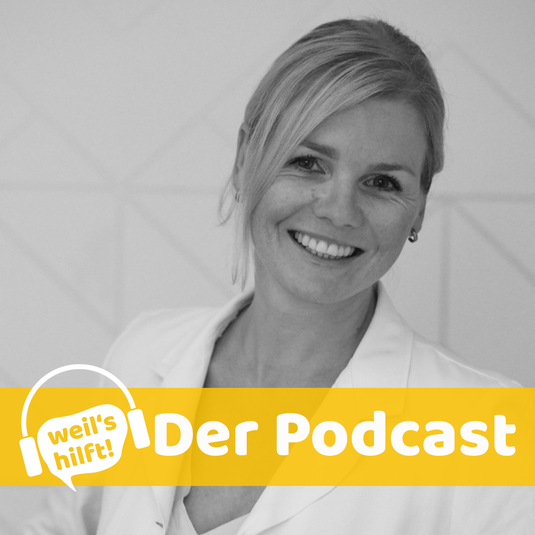 weil\'s hilft! Naturmedizin & Schulmedizin gemeinsam. Der Podcast.