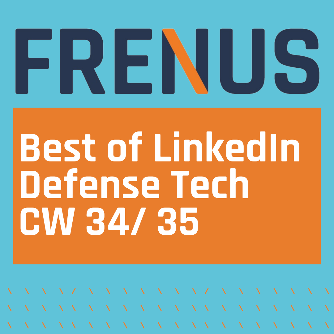 Best of LinkedIn: Defense Tech CW 34/ 35