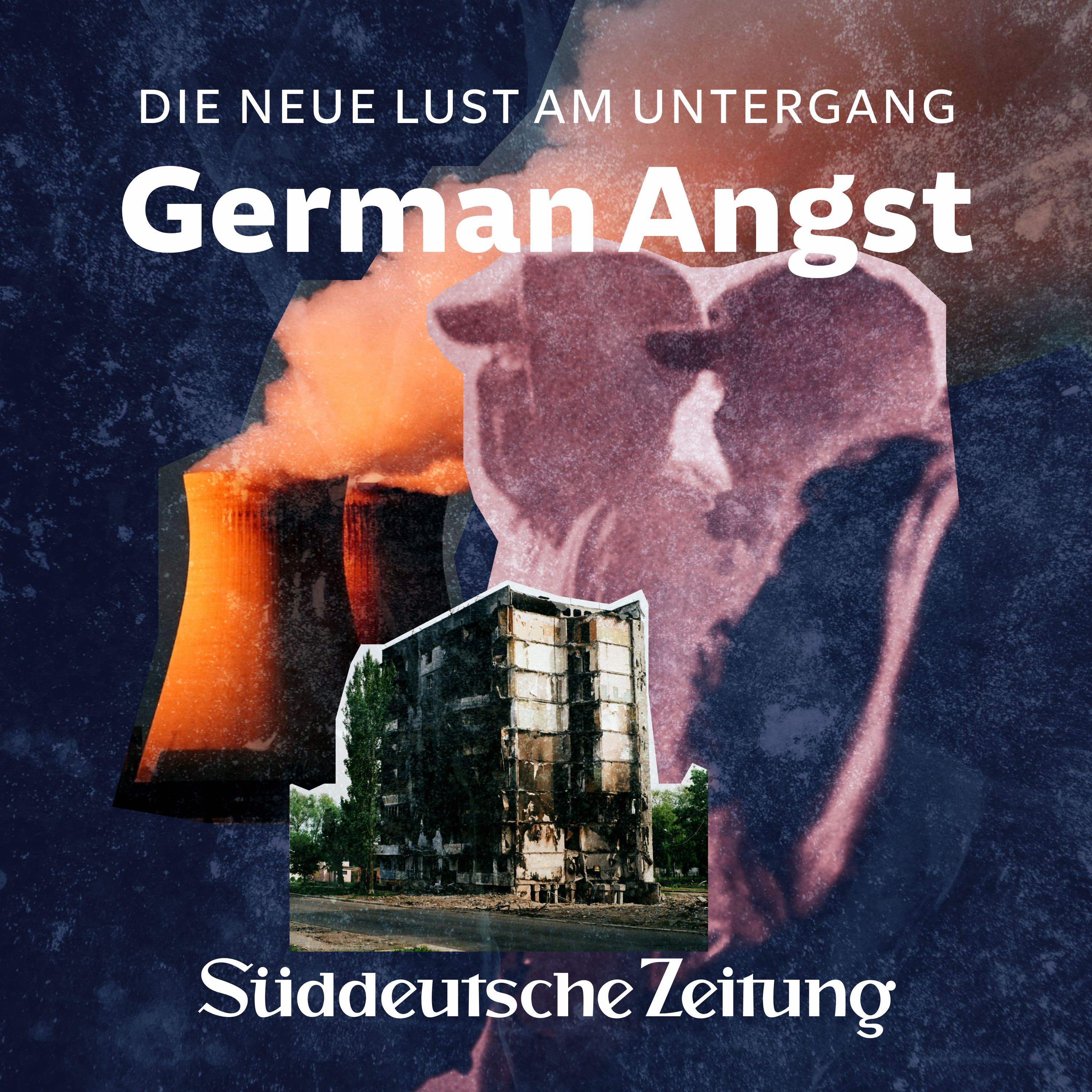 Trailer: "German Angst – Die neue Lust am Untergang" (Neuer SZ Plus-Podcast)