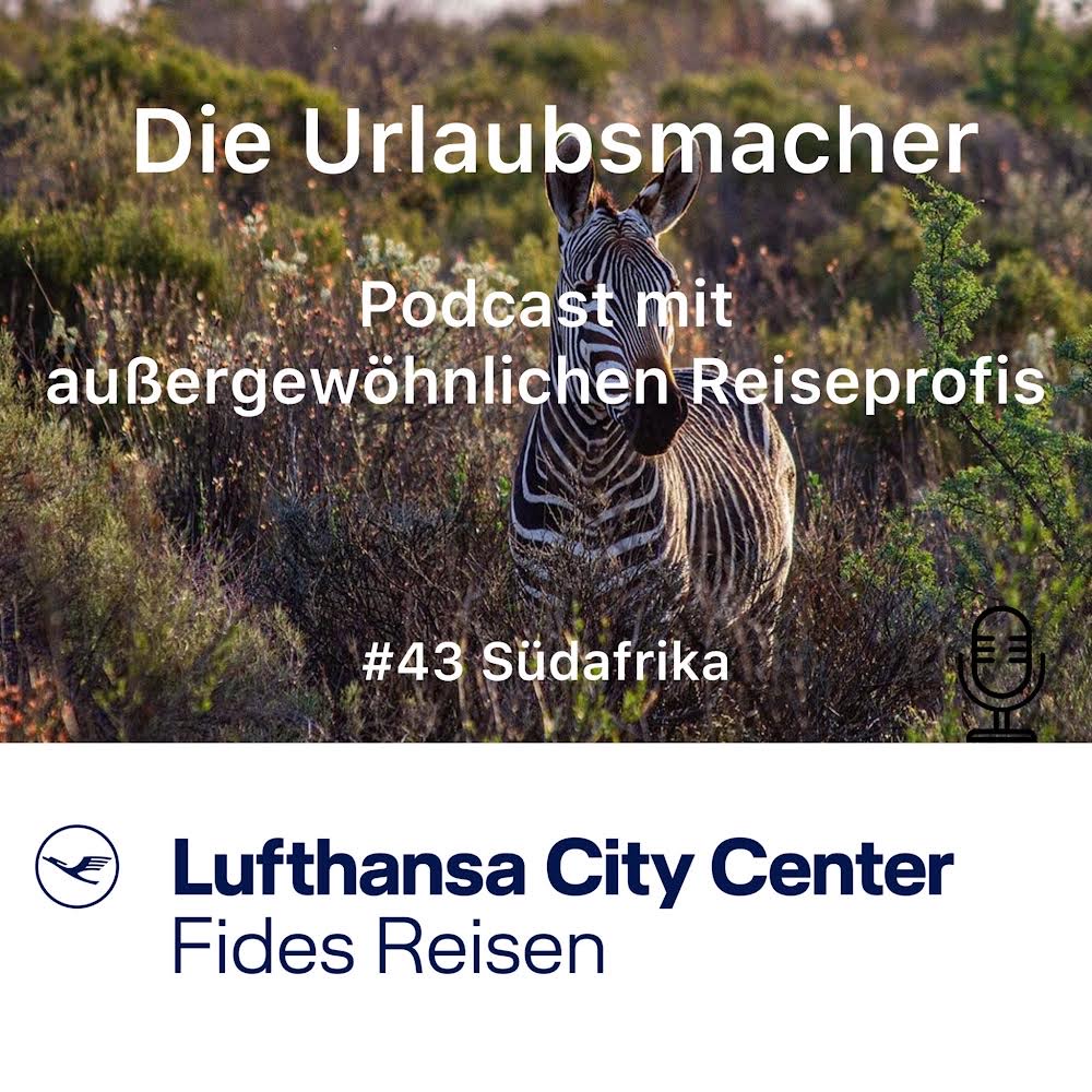Reisepodcast Die Urlaubsmacher mit aussergewöhnlichen Reiseprofis von Fides Reisen