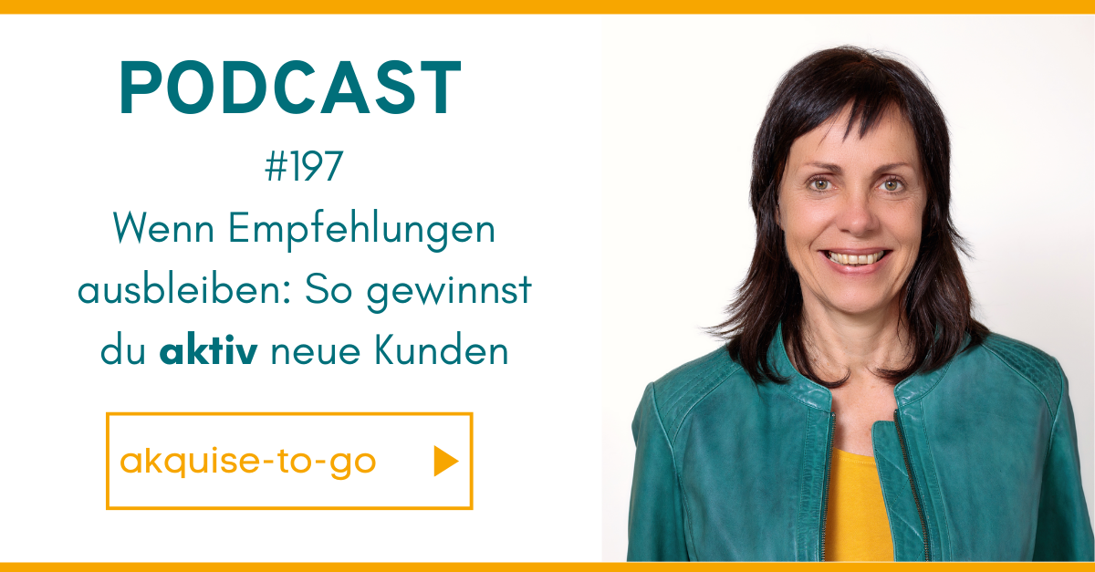 #197 Wenn Empfehlungen ausbleiben: So gewinnst du aktiv neue Kunden episode artwork
