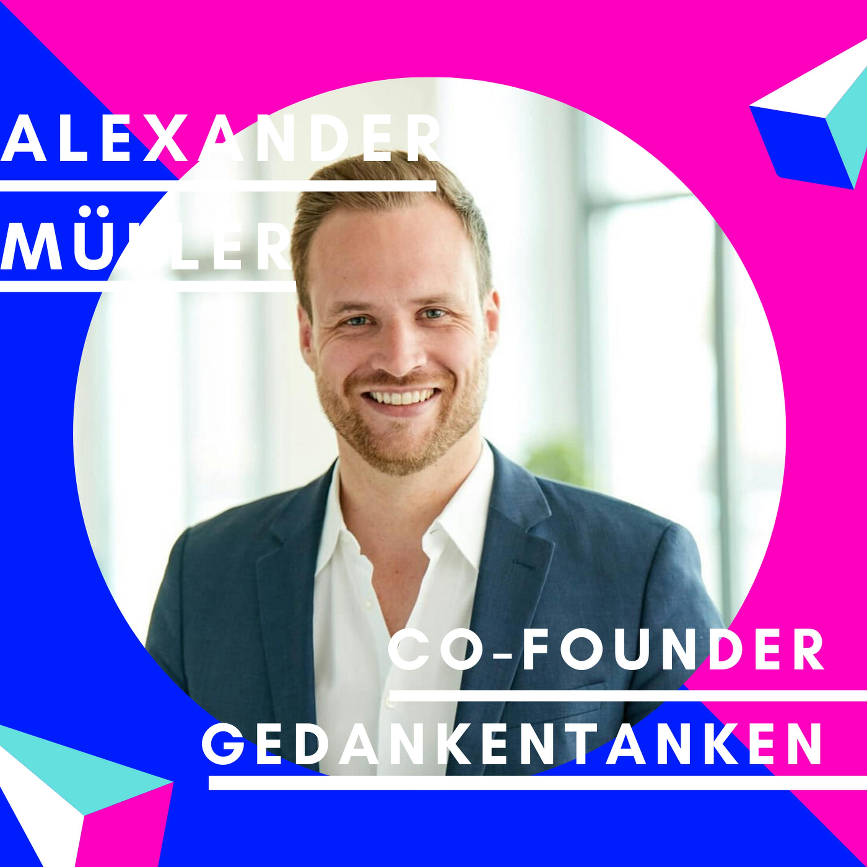 Alexander Müller, GedankenTanken | Best of Jungunternehmer Podcast episode artwork