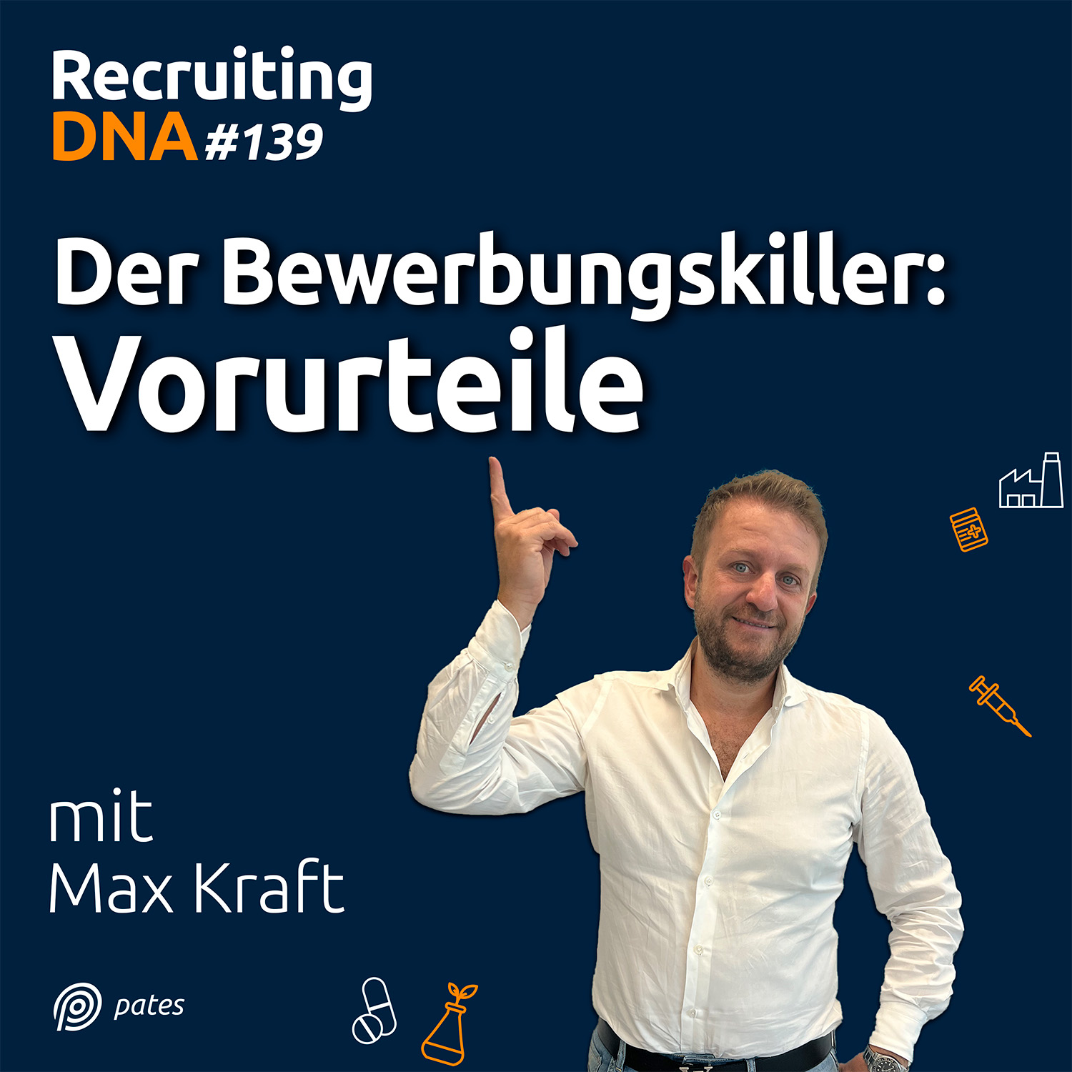 Recruiting DNA | Mitarbeiter finden, erfolgreich führen und motivieren