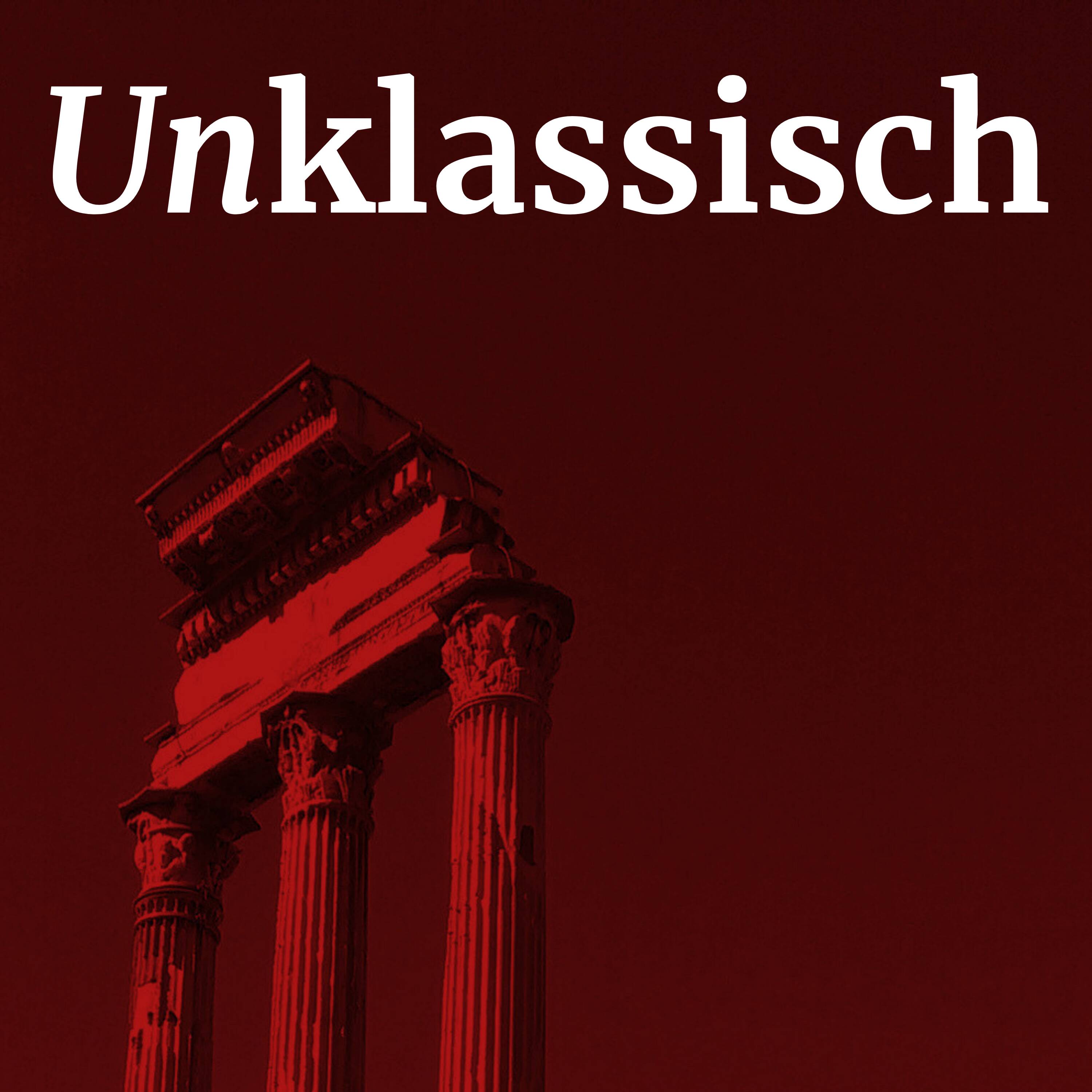 Unklassisch - Latein und Antike im 21. Jahrhundert